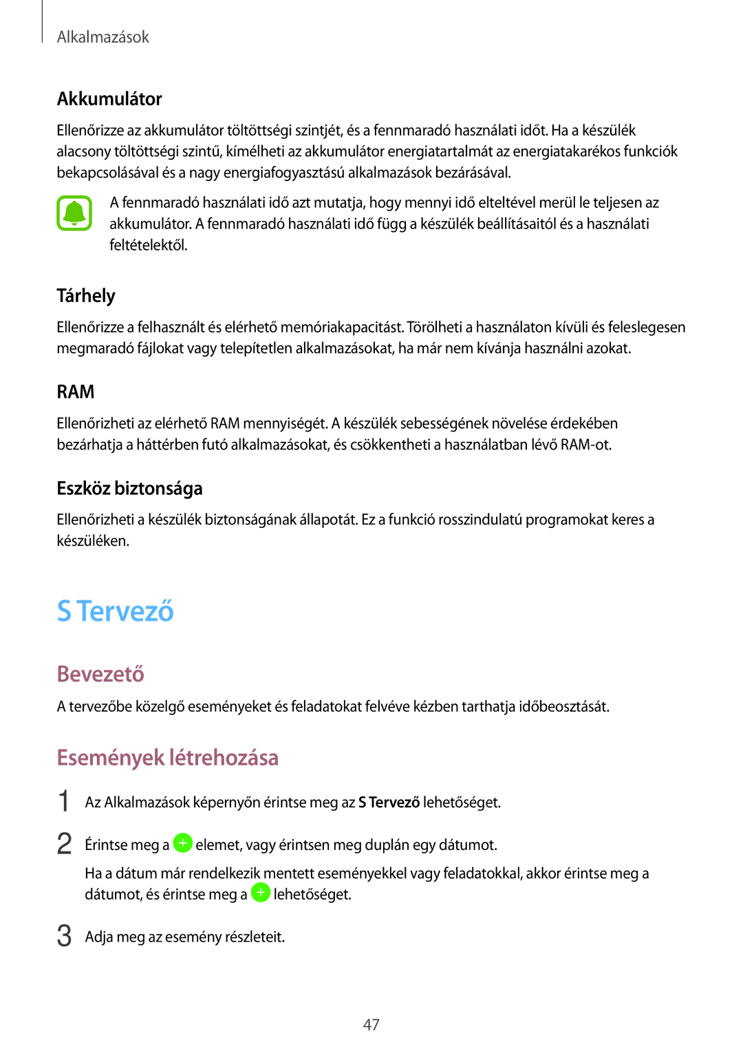 Samsung SM-T280NZKAAUT, SM-T280NZKAXEZ manual Tervező, Események létrehozása, Akkumulátor, Tárhely, Eszköz biztonsága 