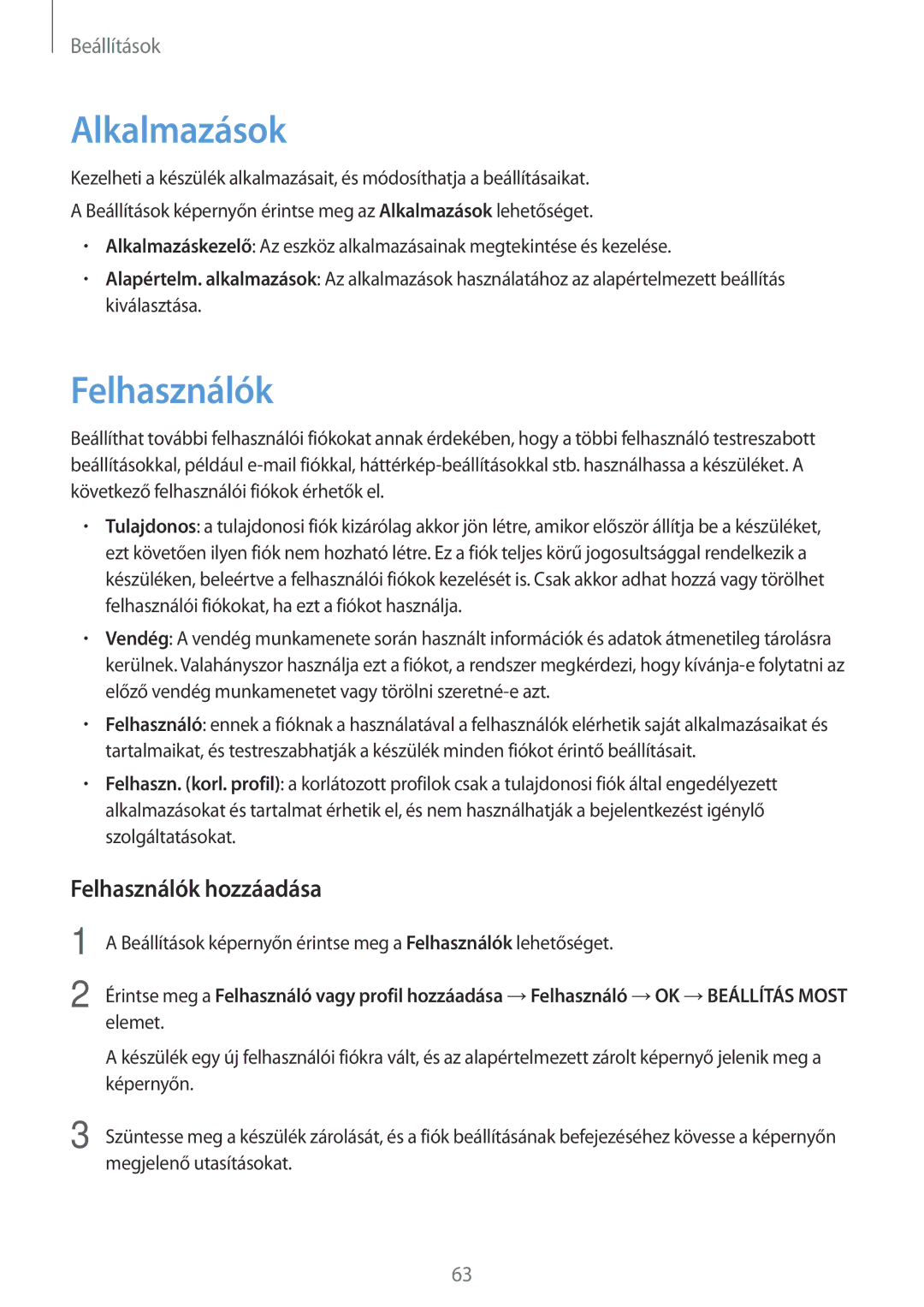 Samsung SM-T280NZWAAUT, SM-T280NZKAXEZ, SM-T280NZKAEUR, SM-T280NZWAEUR manual Alkalmazások, Felhasználók hozzáadása 