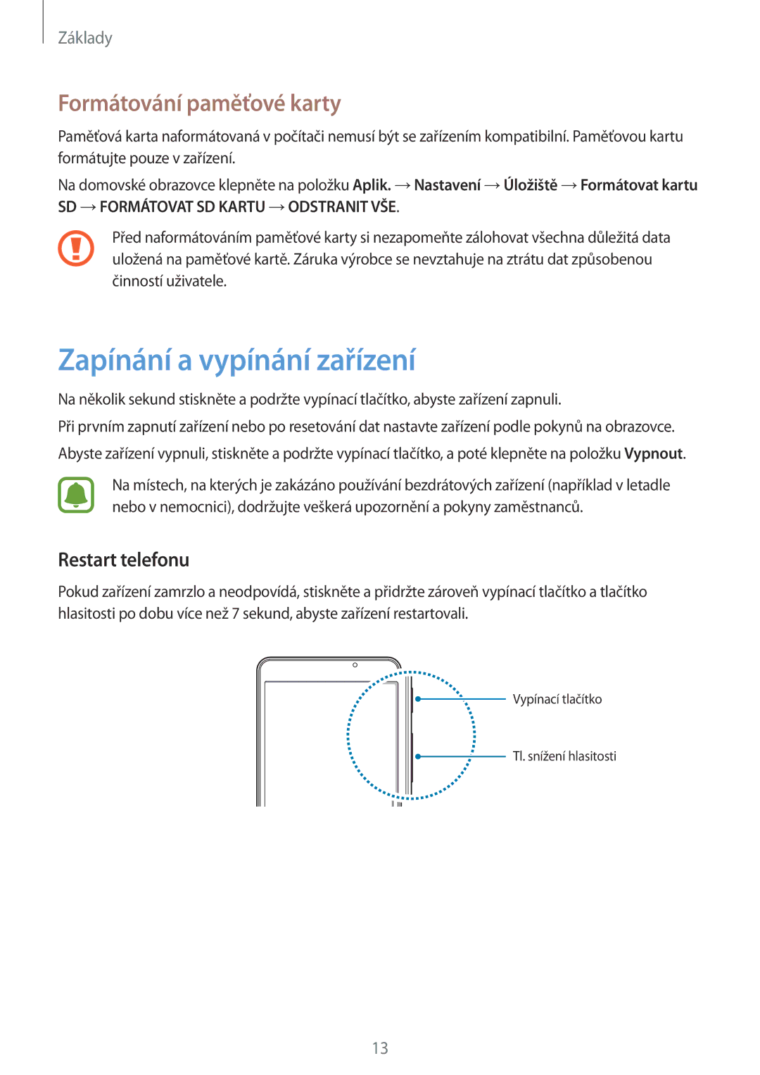 Samsung SM-T280NZKAXEZ manual Zapínání a vypínání zařízení, Formátování paměťové karty, Restart telefonu 