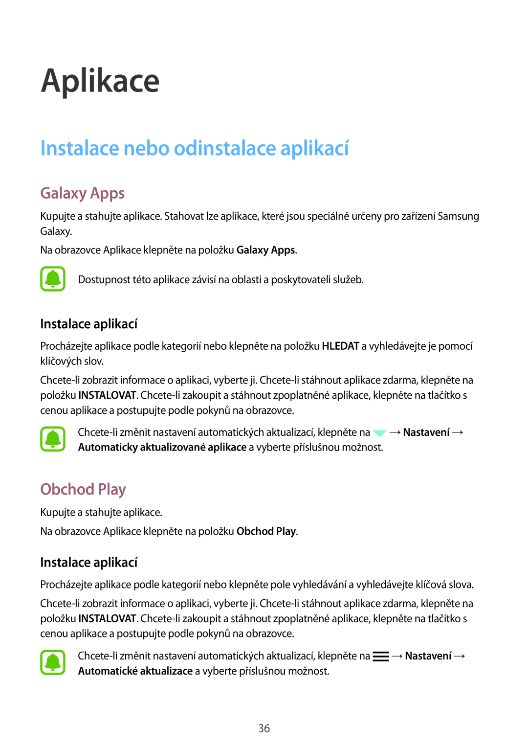 Samsung SM-T280NZKAXEZ manual Instalace nebo odinstalace aplikací, Galaxy Apps, Obchod Play, Instalace aplikací 