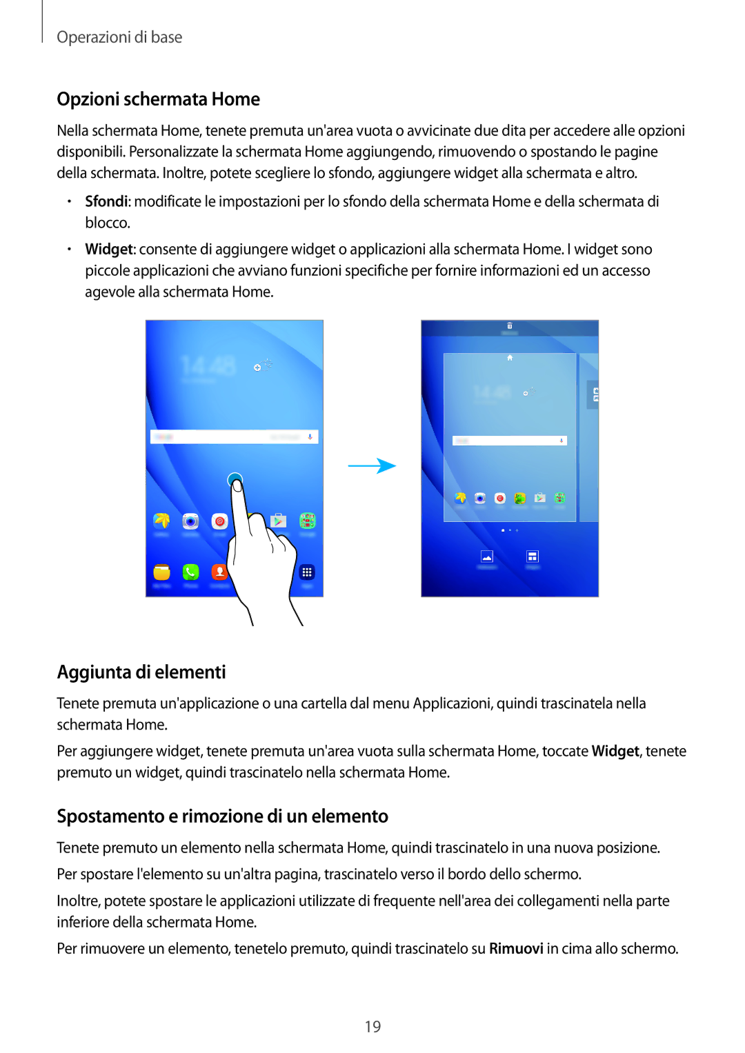 Samsung SM-T285NZKAITV manual Opzioni schermata Home, Aggiunta di elementi, Spostamento e rimozione di un elemento 