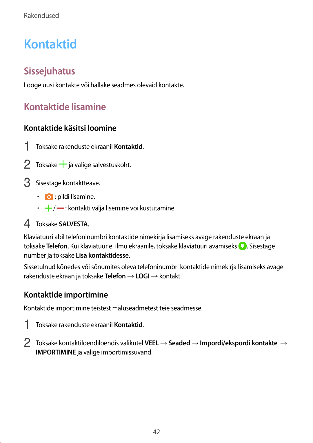 Samsung SM-T285NZKASEB manual Kontaktide lisamine, Kontaktide käsitsi loomine, Kontaktide importimine 