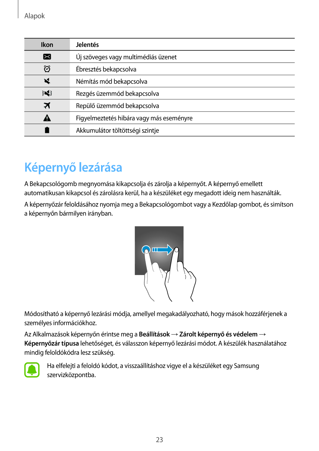 Samsung SM2T285NZKAXEZ, SM-T285NZWAEUR, SM-T285NZKAXEZ, SM-T285NZKAXEH, SM-T285NZKAEUR, SM-T285NZWAAUT manual Képernyő lezárása 