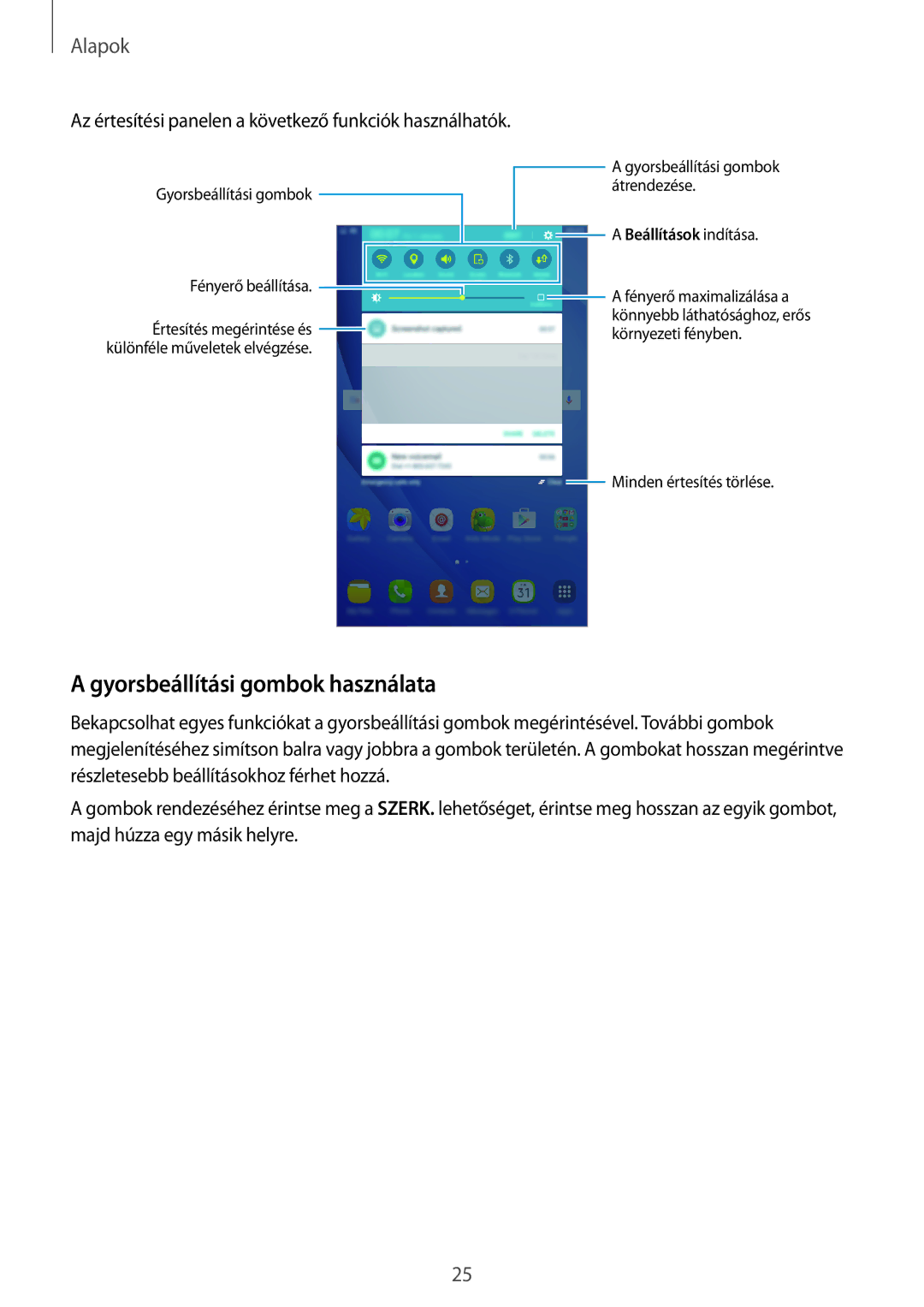 Samsung SM-T285NZWAAUT manual Gyorsbeállítási gombok használata, Az értesítési panelen a következő funkciók használhatók 