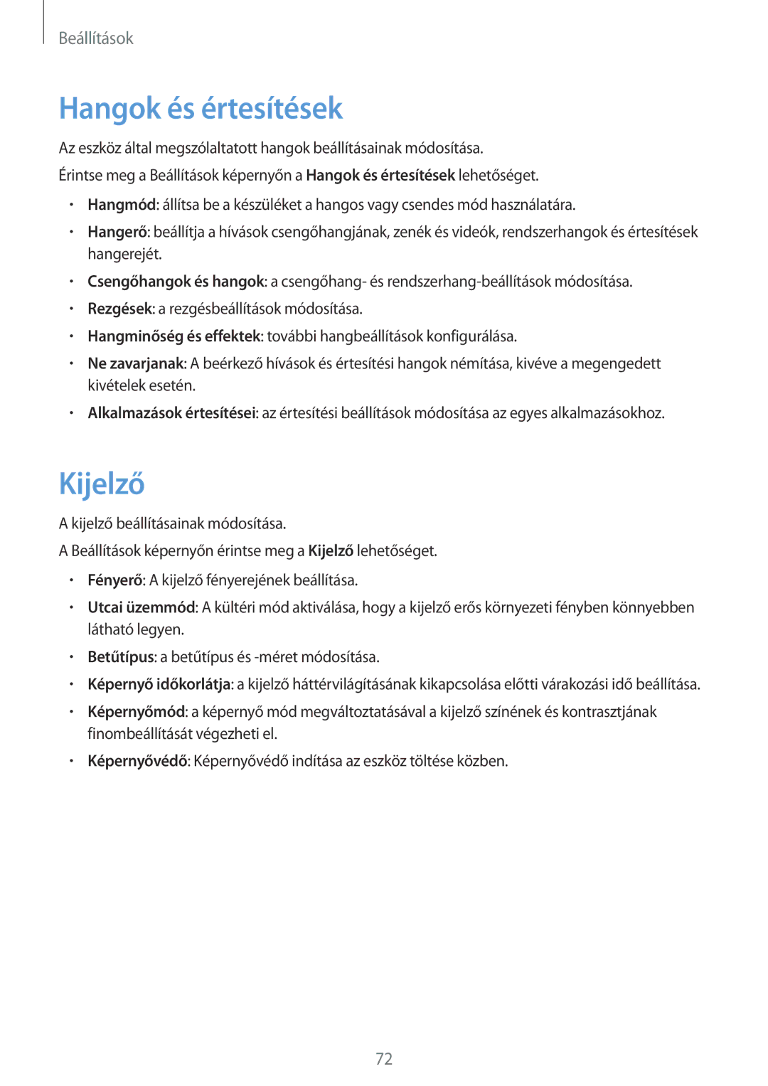 Samsung SM-T285NZKAXEH, SM-T285NZWAEUR, SM-T285NZKAXEZ, SM2T285NZKAXEZ, SM-T285NZKAEUR manual Hangok és értesítések, Kijelző 