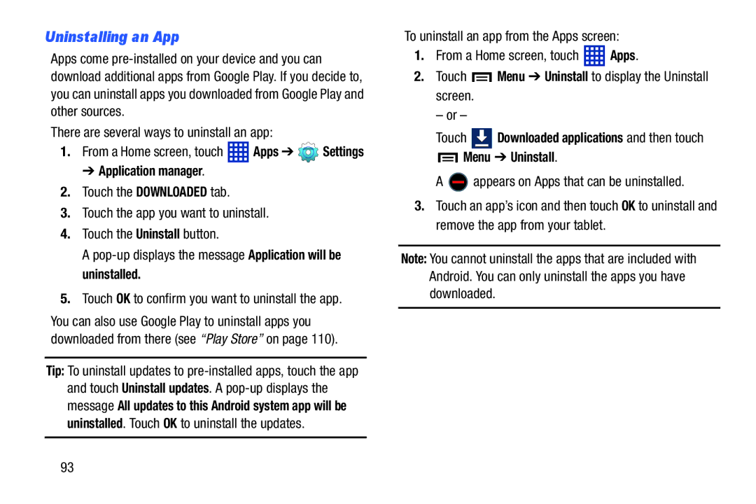 Samsung SMT3100GNYXAR, SM-T310 user manual Uninstalling an App, Touch Downloaded applications and then touch Menu Uninstall 