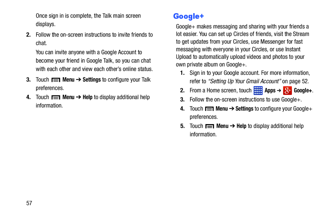 Samsung 3 10.1 White, SM T3100GNYXAR, GTP5210GNYXAR Google+, Touch Menu Settings to configure your Talk preferences 