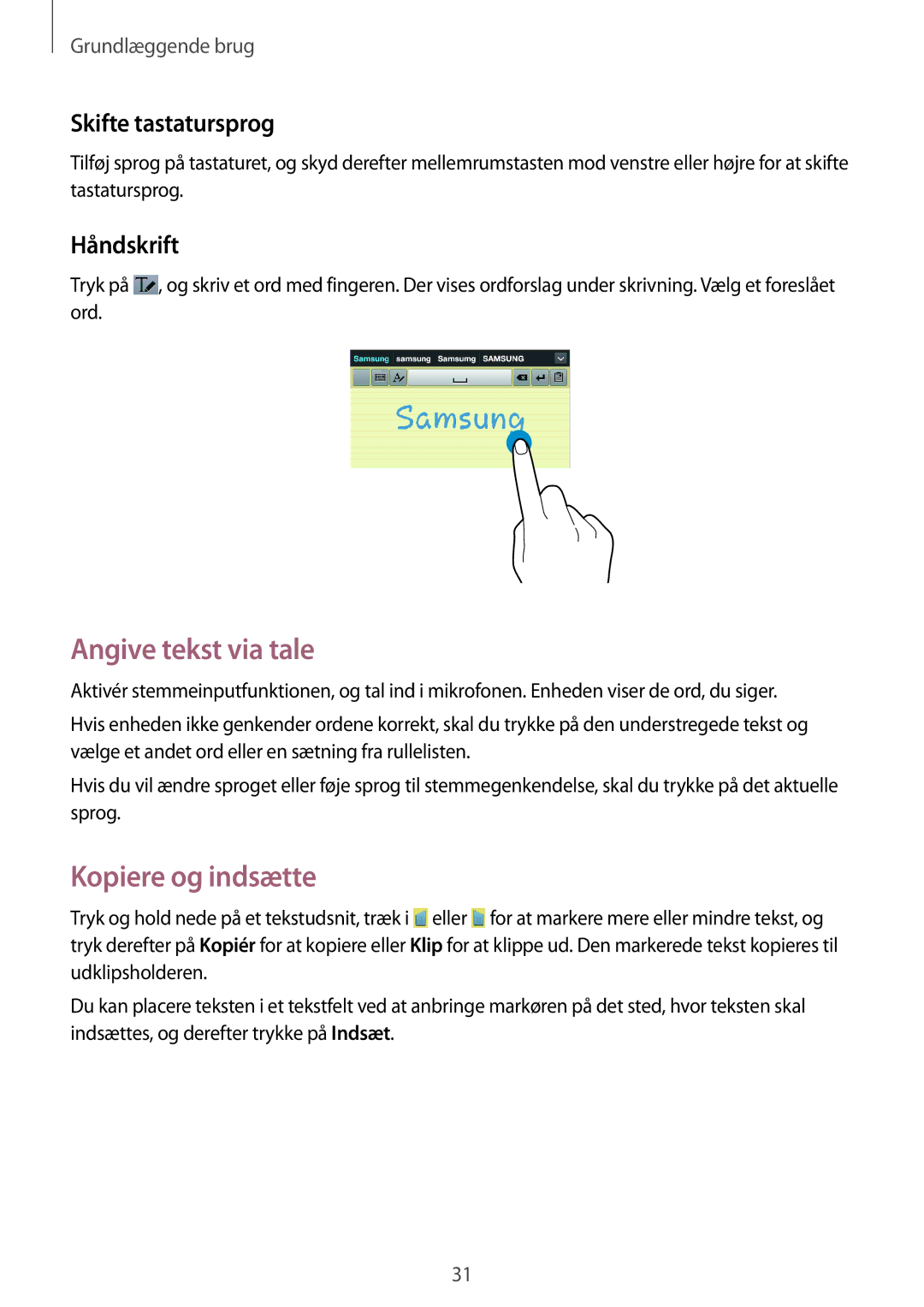 Samsung SM-T3100GNENEE, SM-T3100MKANEE manual Angive tekst via tale, Kopiere og indsætte, Skifte tastatursprog, Håndskrift 
