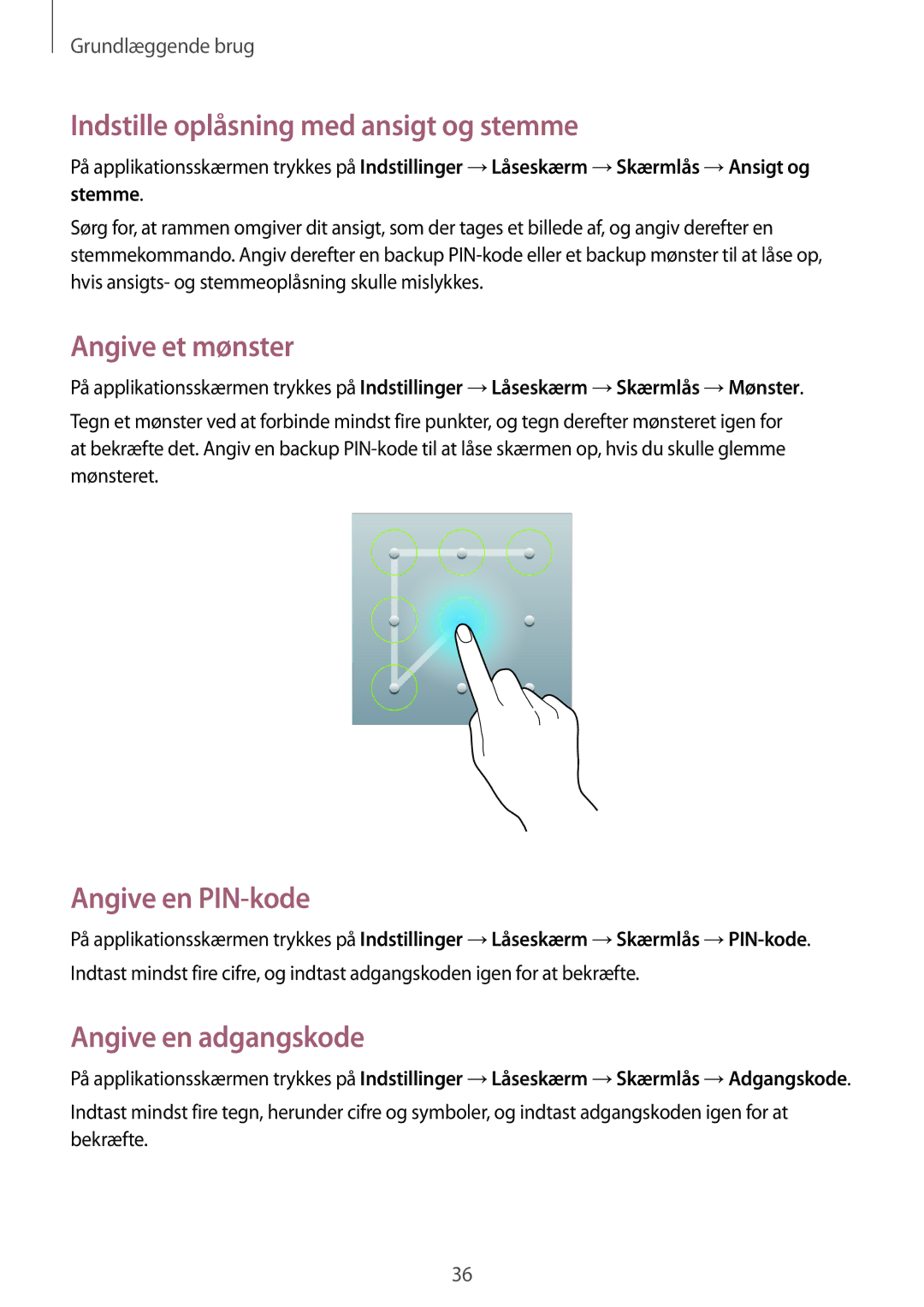 Samsung SM-T3100MKANEE, SM-T3100GNENEE Indstille oplåsning med ansigt og stemme, Angive et mønster, Angive en PIN-kode 