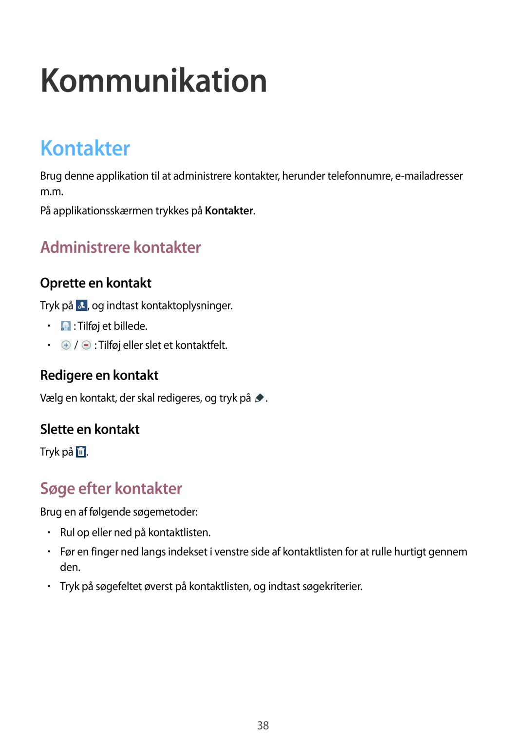 Samsung SM-T3100GNANEE, SM-T3100MKANEE manual Kommunikation, Kontakter, Administrere kontakter, Søge efter kontakter 