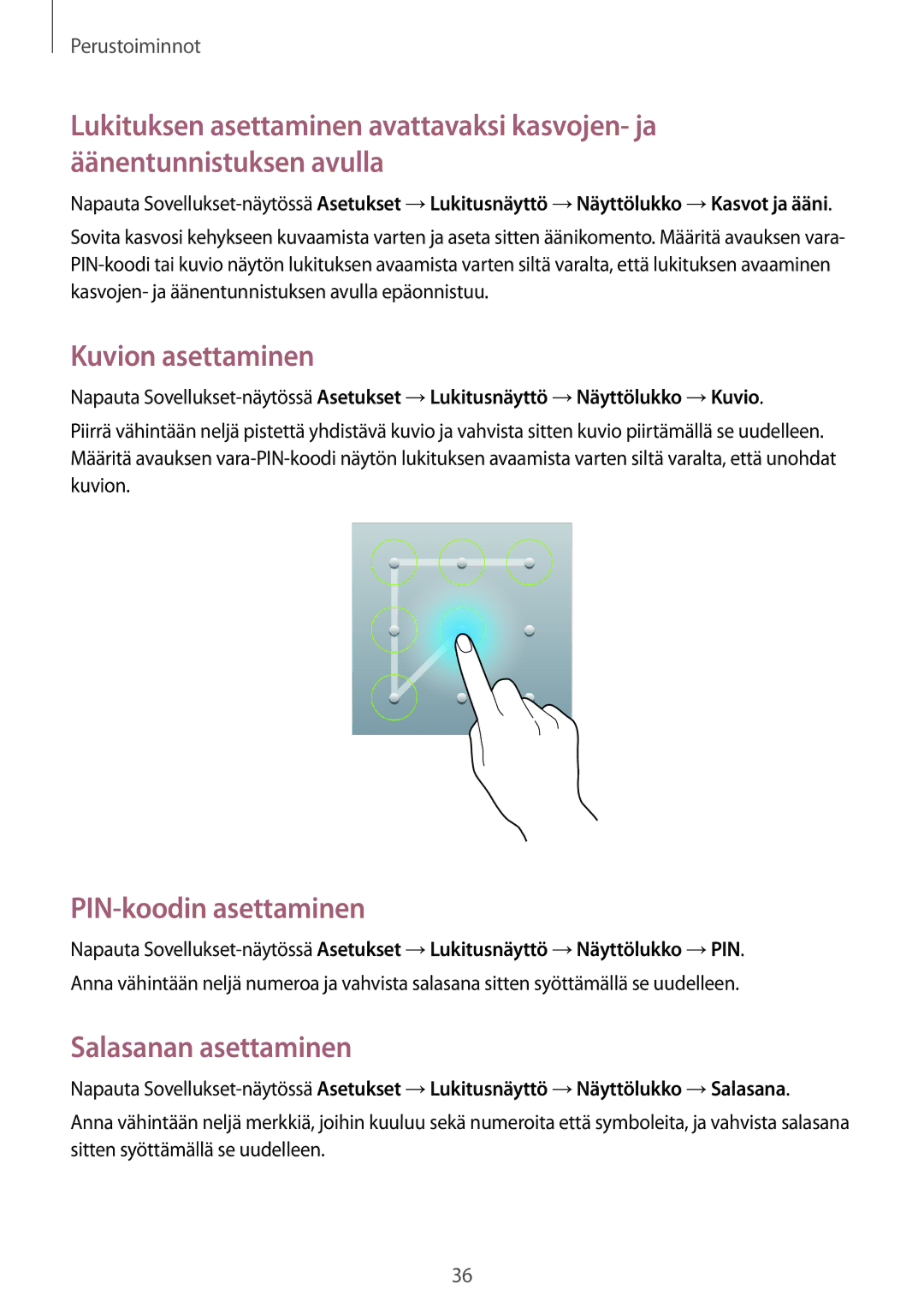 Samsung SM-T3100MKANEE, SM-T3100GNENEE, SM-T3100GNANEE Kuvion asettaminen, PIN-koodin asettaminen, Salasanan asettaminen 