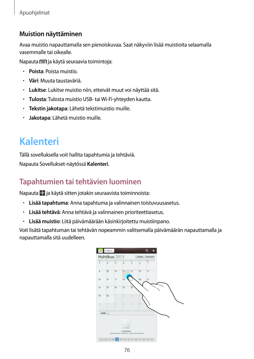 Samsung SM-T3100ZWANEE, SM-T3100MKANEE, SM-T3100GNENEE Kalenteri, Tapahtumien tai tehtävien luominen, Muistion näyttäminen 