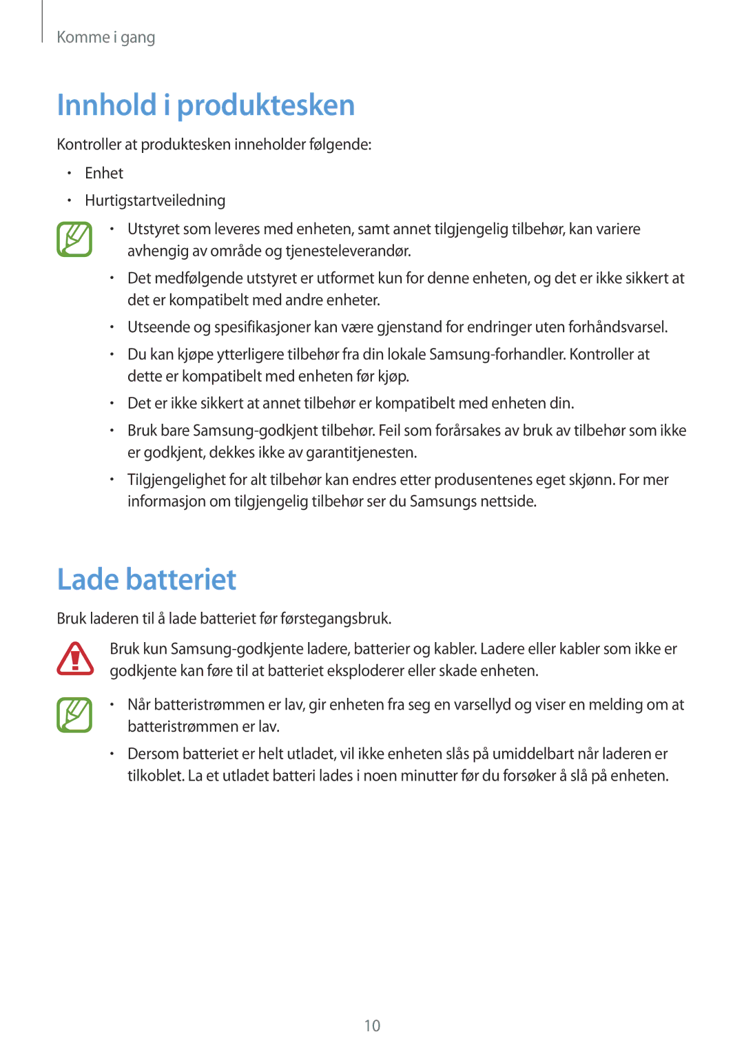 Samsung SM-T3100ZWANEE, SM-T3100MKANEE, SM-T3100GNENEE, SM-T3100GNANEE, SM-T3100MKENEE Innhold i produktesken, Lade batteriet 