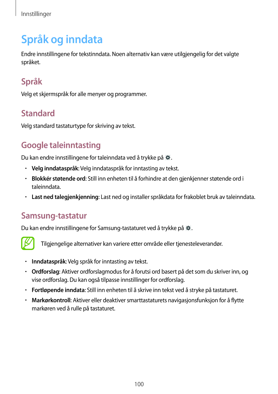 Samsung SM-T3100ZWANEE, SM-T3100MKANEE, SM-T3100GNENEE Språk og inndata, Standard, Google taleinntasting, Samsung-tastatur 