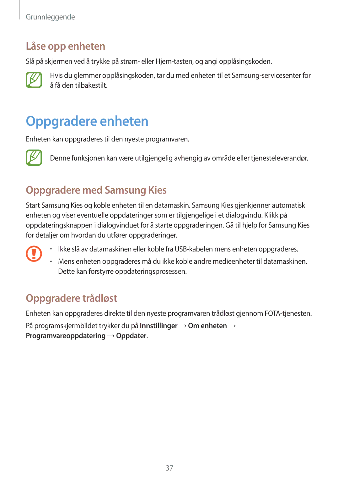 Samsung SM-T3100GNENEE manual Oppgradere enheten, Låse opp enheten, Oppgradere med Samsung Kies, Oppgradere trådløst 