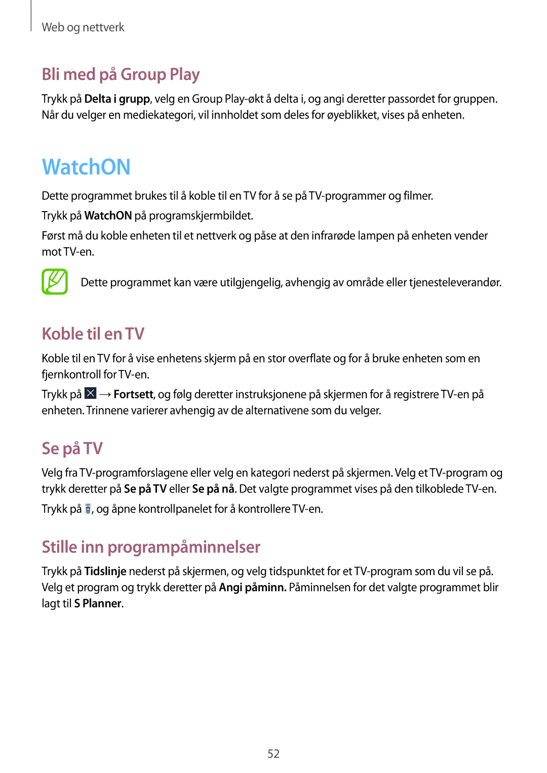 Samsung SM-T3100ZWANEE manual WatchON, Bli med på Group Play, Koble til en TV, Se på TV, Stille inn programpåminnelser 