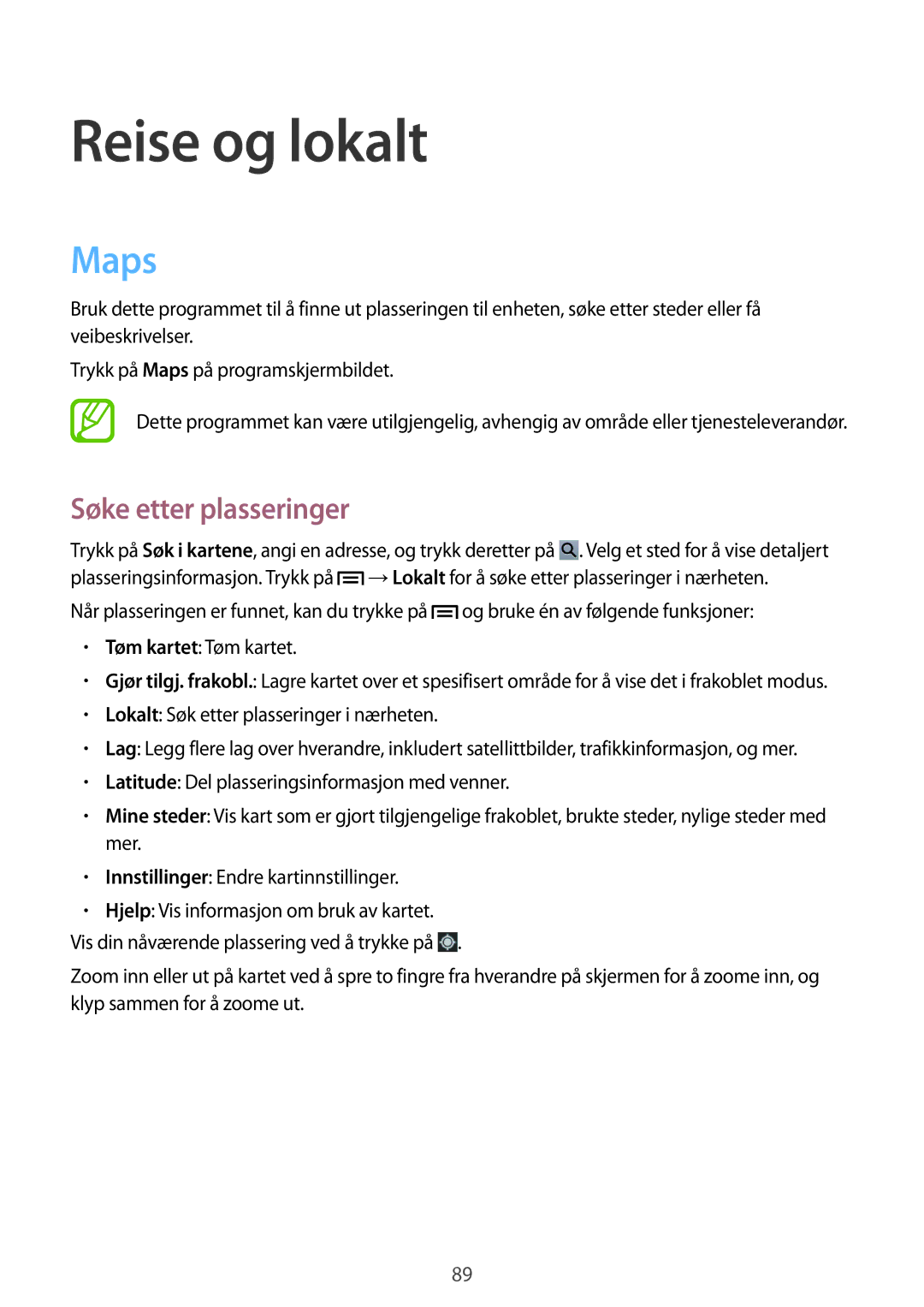 Samsung SM-T3100ZWENEE, SM-T3100MKANEE, SM-T3100GNENEE, SM-T3100GNANEE manual Reise og lokalt, Maps, Søke etter plasseringer 