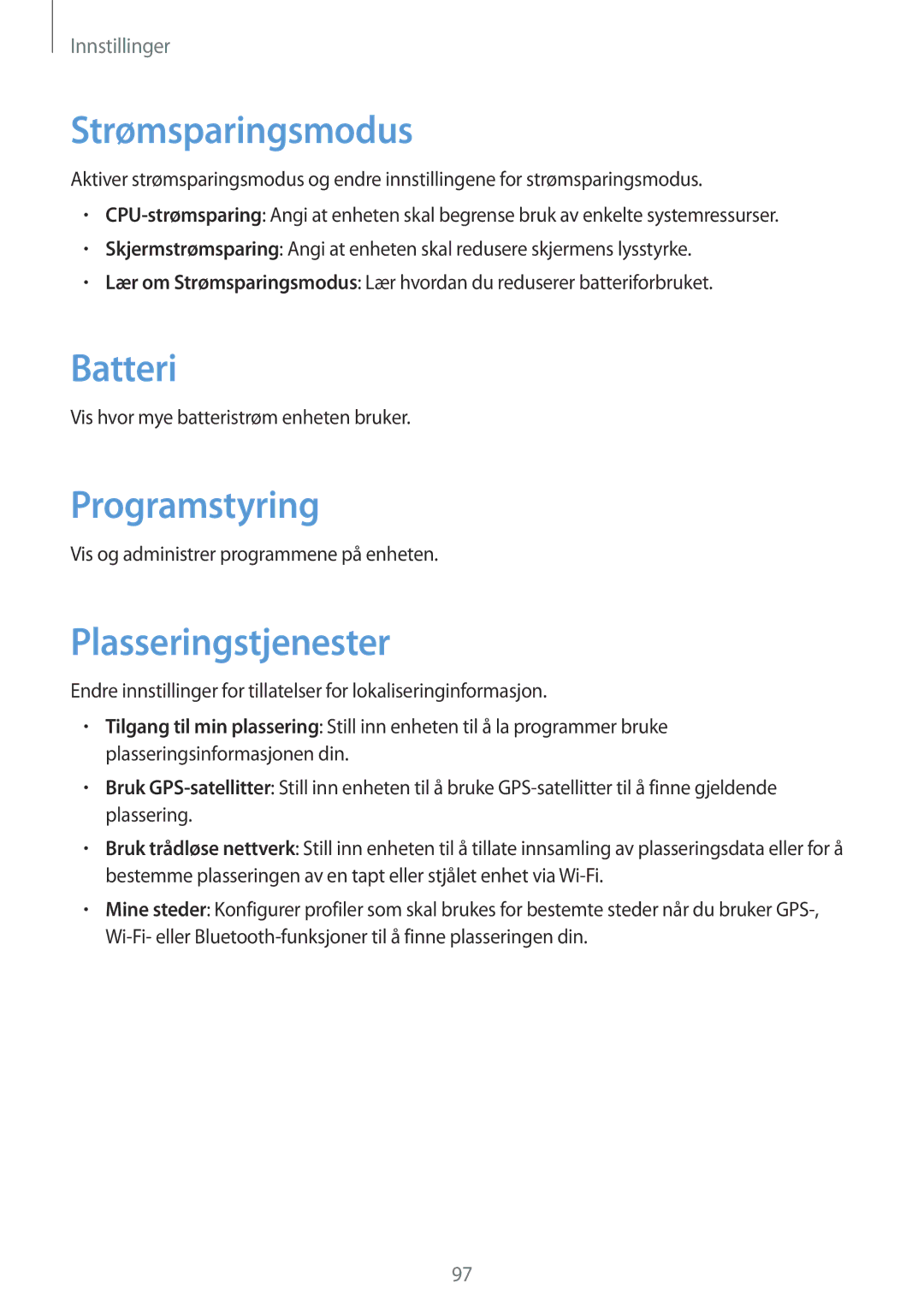 Samsung SM-T3100GNENEE, SM-T3100MKANEE, SM-T3100GNANEE Strømsparingsmodus, Batteri, Programstyring, Plasseringstjenester 