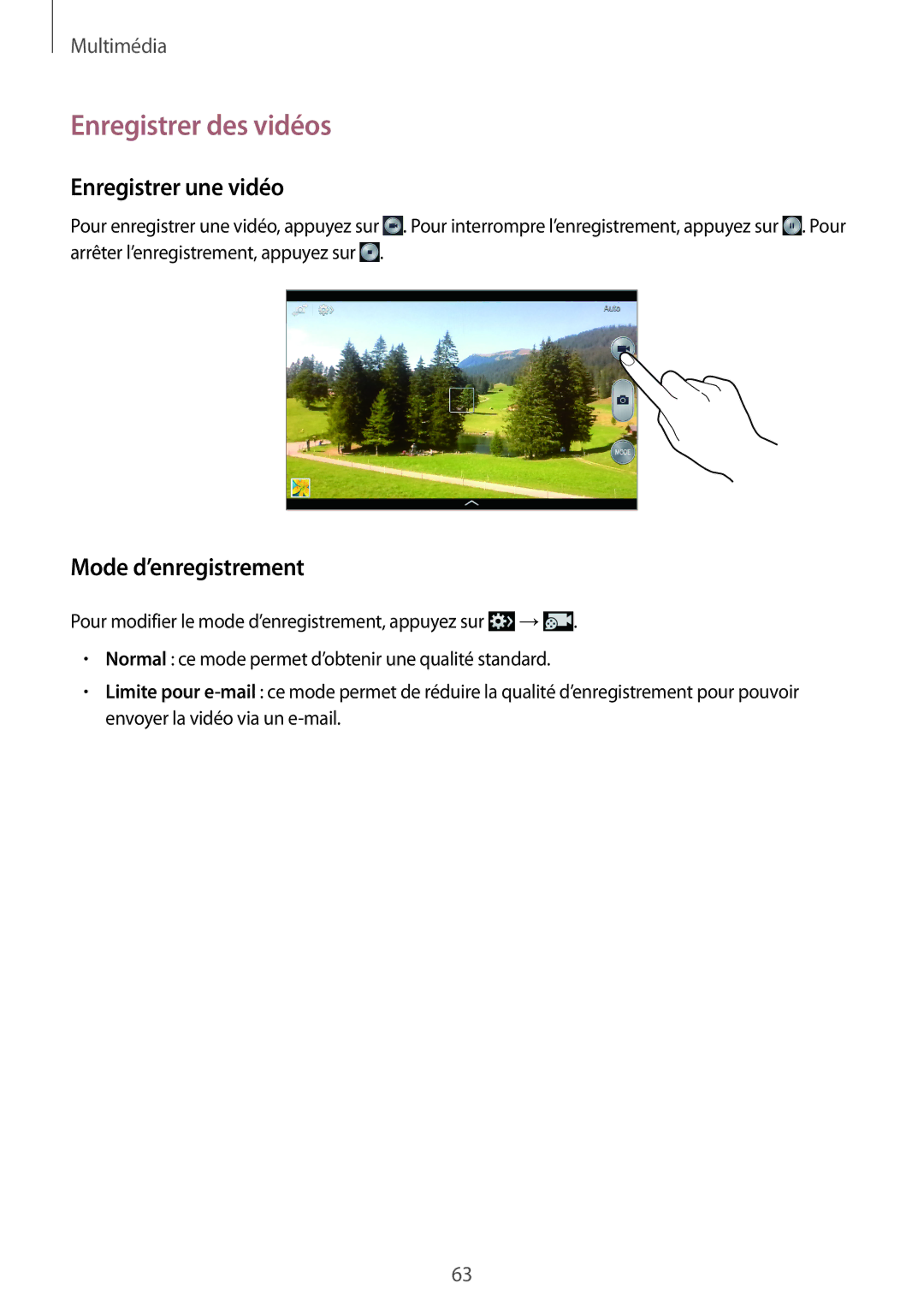 Samsung SM-T3100MKAXEF, SM-T3100ZWAXEF, SM-T3100MKEFNC Enregistrer des vidéos, Enregistrer une vidéo, Mode d’enregistrement 