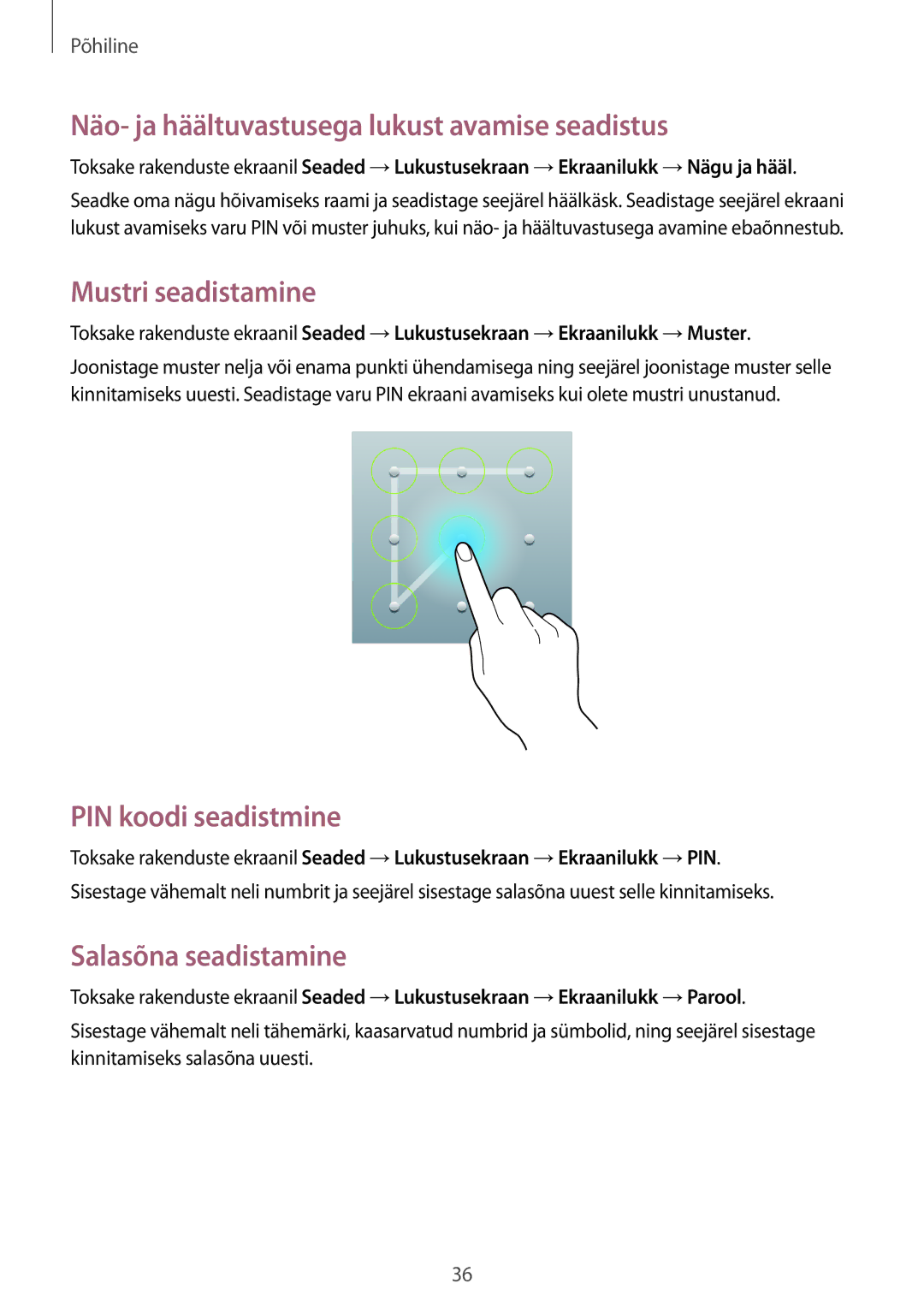 Samsung SM-T3100ZWASEB manual Näo- ja häältuvastusega lukust avamise seadistus, Mustri seadistamine, PIN koodi seadistmine 