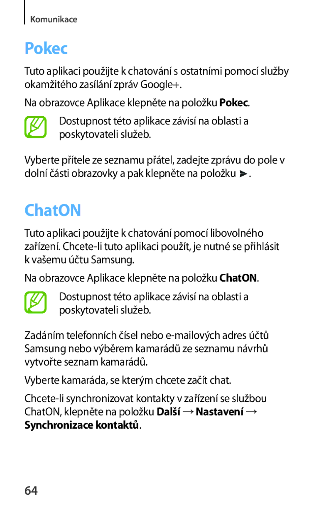 Samsung SM-T3100MKAXSK manual Pokec, ChatON, Vyberte kamaráda, se kterým chcete začít chat, Synchronizace kontaktů 