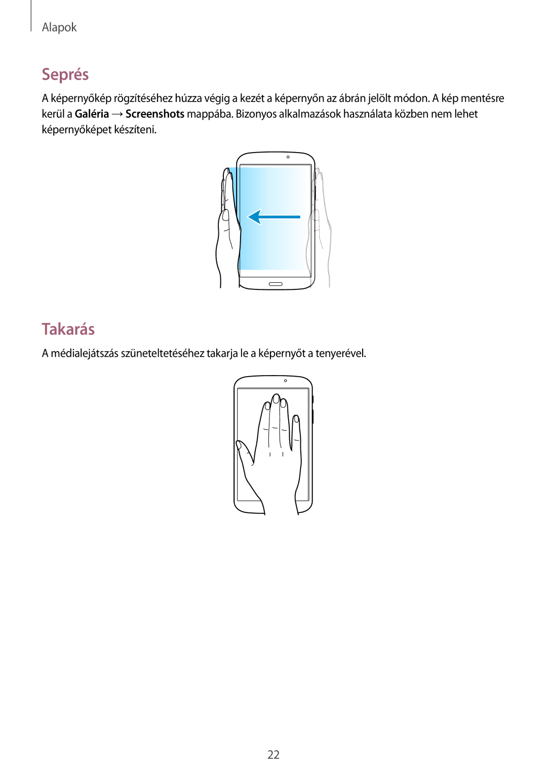 Samsung SM-T3100ZWAAUT, SM-T3100ZWAXEO, SM-T3100ZWAATO, SM-T3100GNAATO, SM-T3100MKAATO, SM-T3100MKAEUR manual Seprés, Takarás 