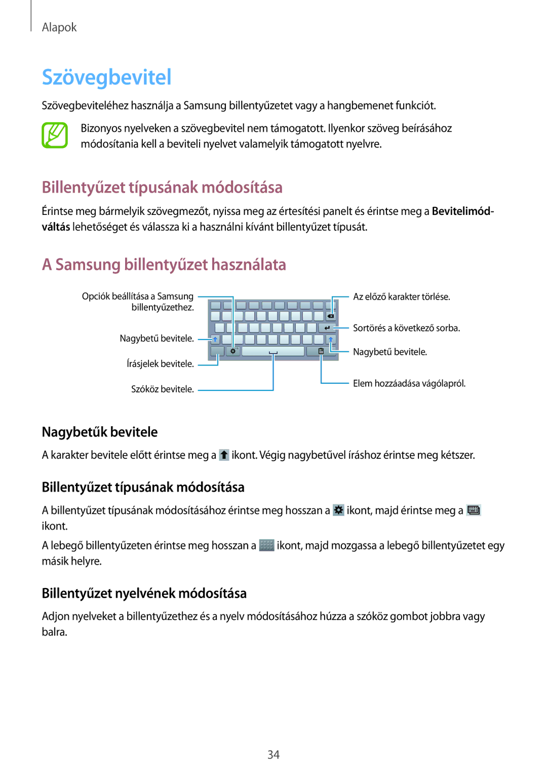 Samsung SM-T3100MKADBT, SM-T3100ZWAXEO, SM-T3100ZWAATO Szövegbevitel, Billentyűzet típusának módosítása, Nagybetűk bevitele 