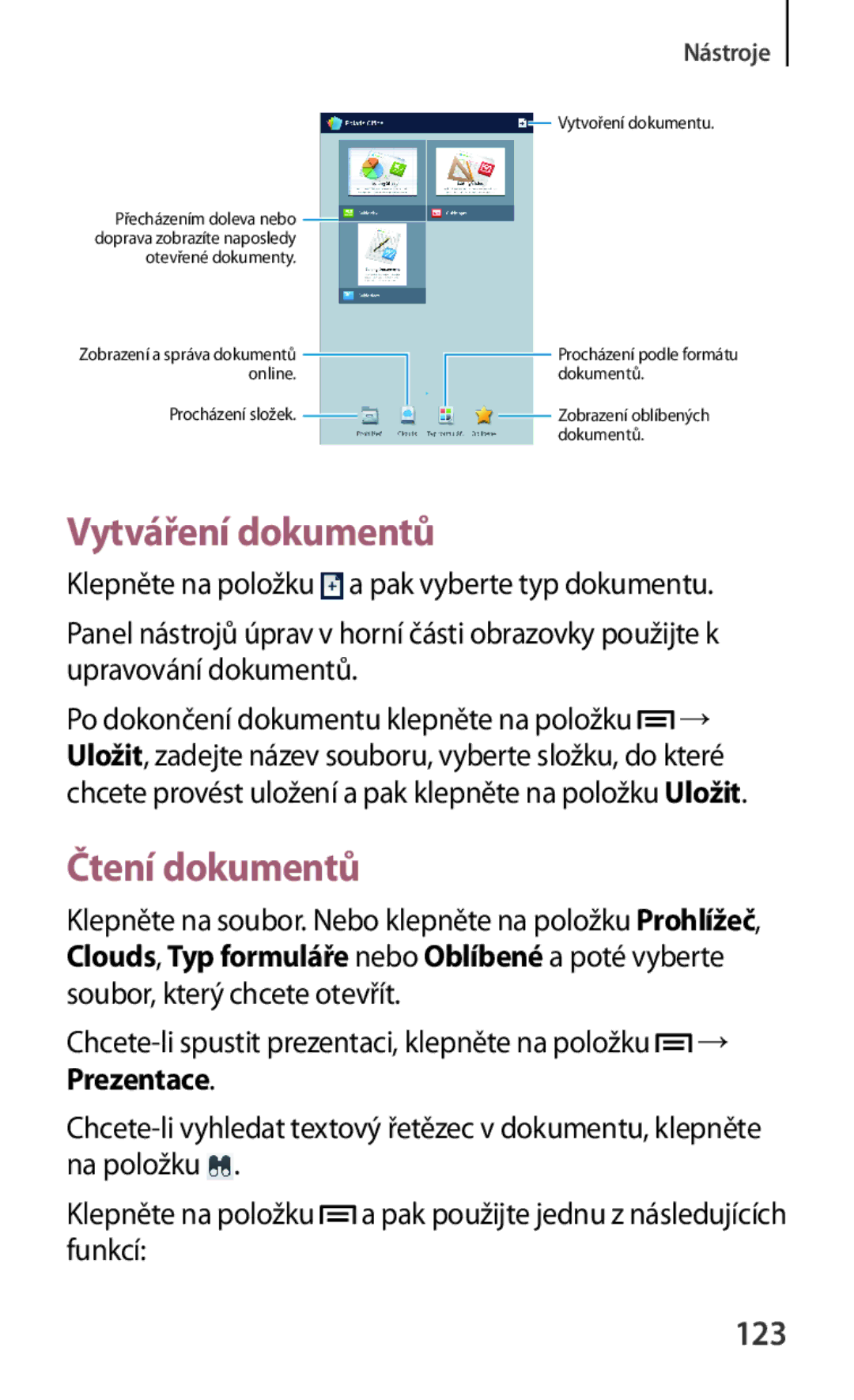 Samsung SM-T3110ZWAXSK manual Vytváření dokumentů, Čtení dokumentů, 123, Klepněte na položku a pak vyberte typ dokumentu 