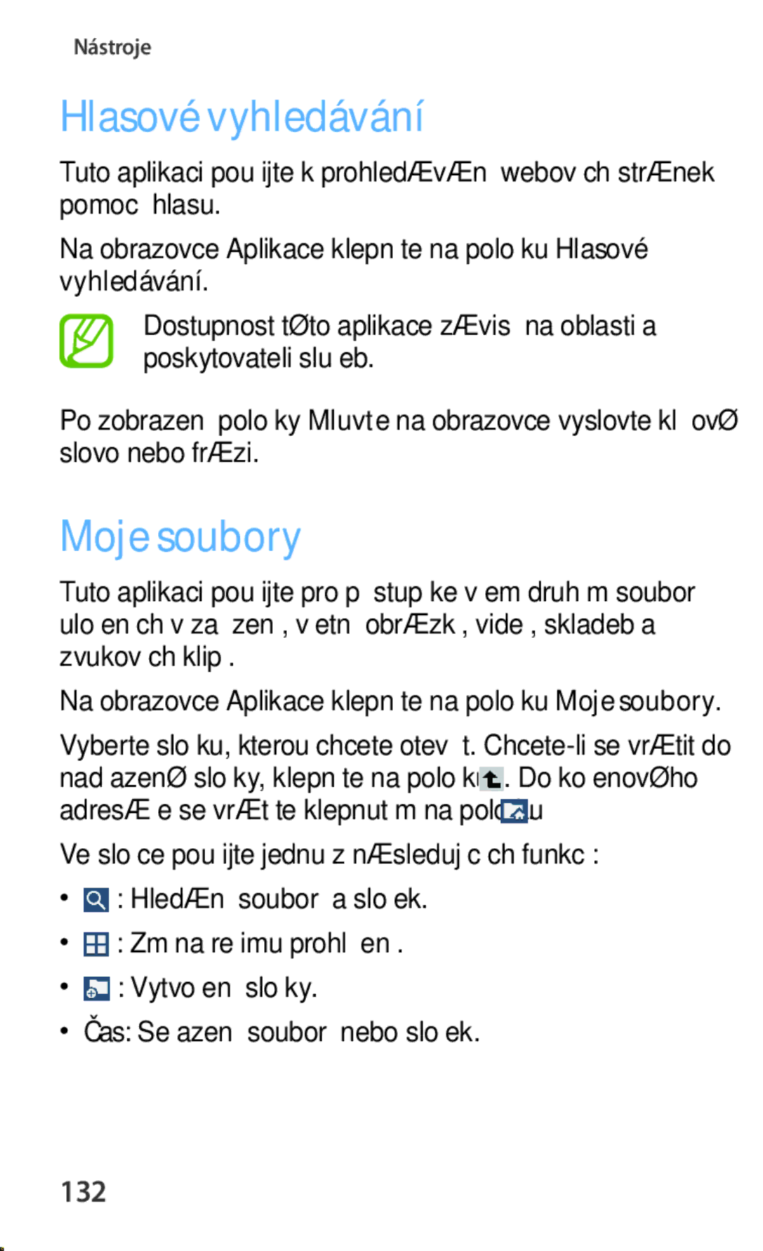 Samsung SM-T3110ZWAXSK, SM-T3110MKAATO, SM-T3110ZWAATO, SM-T3110GNAATO, SM-T3110GNAEUR Hlasové vyhledávání, Moje soubory, 132 