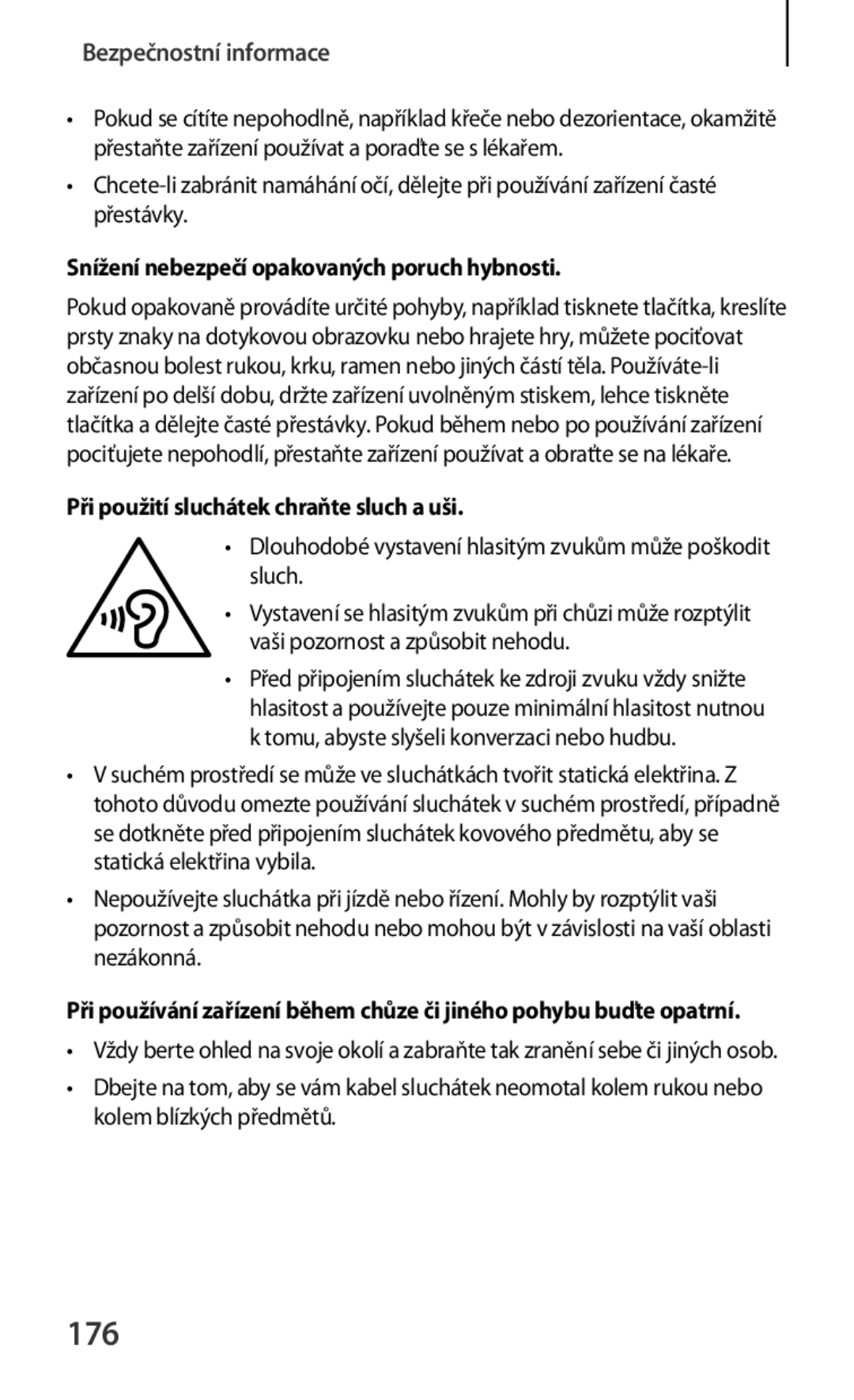 Samsung SM-T3110ZWAXEZ manual 176, Snížení nebezpečí opakovaných poruch hybnosti, Při použití sluchátek chraňte sluch a uši 