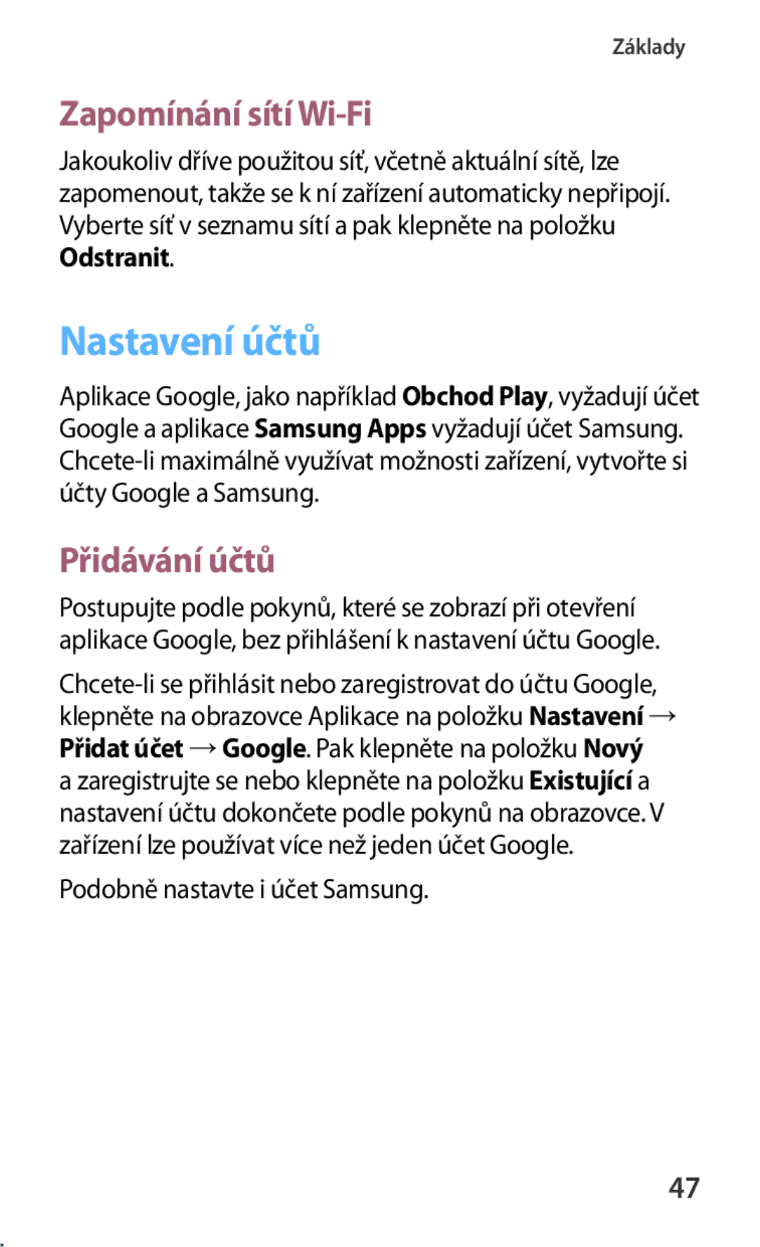 Samsung SM-T3110GNAEUR manual Nastavení účtů, Zapomínání sítí Wi-Fi, Přidávání účtů, Podobně nastavte i účet Samsung 