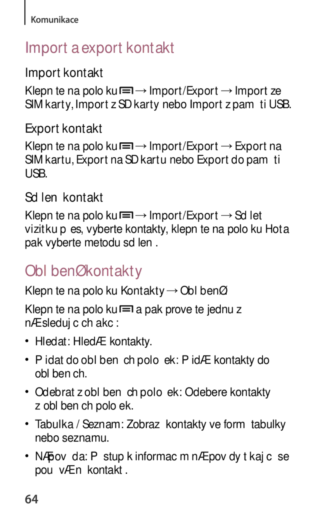 Samsung SM-T3110GNAATO Import a export kontaktů, Oblíbené kontakty, Import kontaktů, Export kontaktů, Sdílení kontaktů 