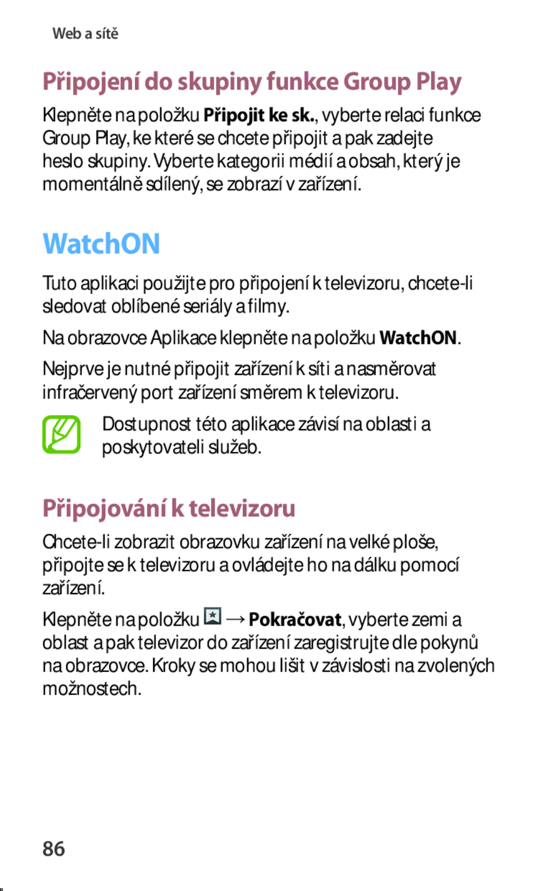 Samsung SM-T3110ZWAXEZ, SM-T3110MKAATO manual WatchON, Připojení do skupiny funkce Group Play, Připojování k televizoru 