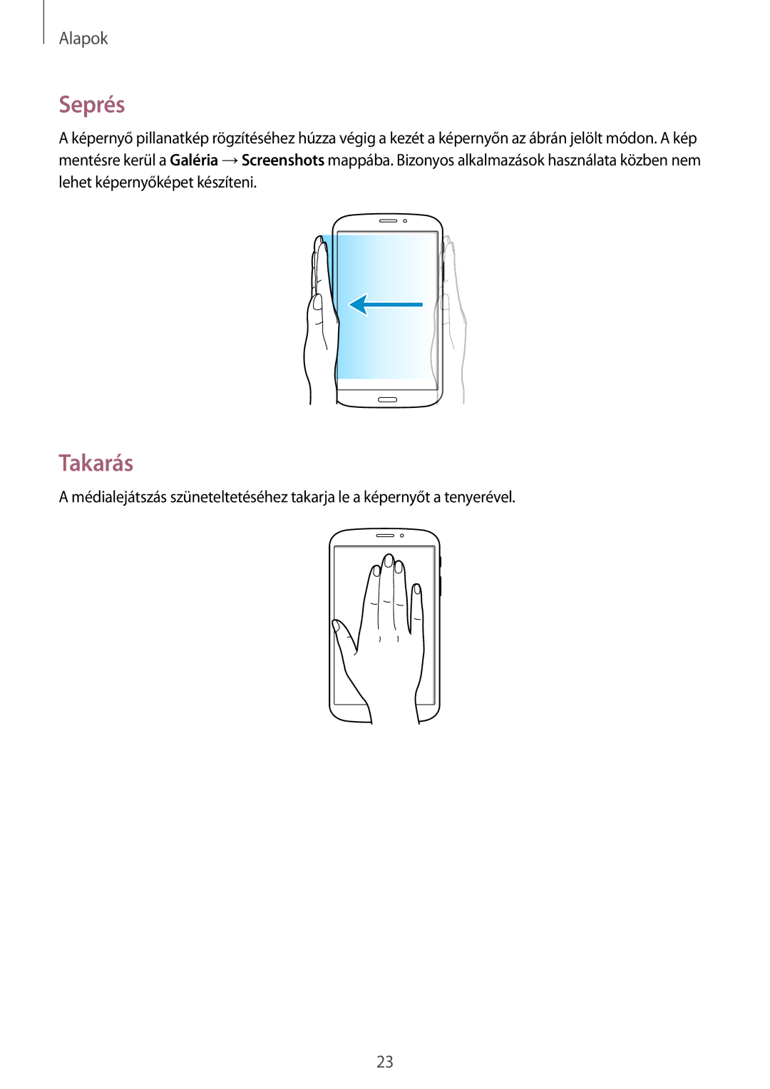 Samsung SM-T3110ZWAXEH, SM-T3110MKAATO, SM-T3110ZWAATO, SM-T3110GNAATO, SM-T3110GNAEUR, SM-T3110ZWAXEO manual Seprés, Takarás 