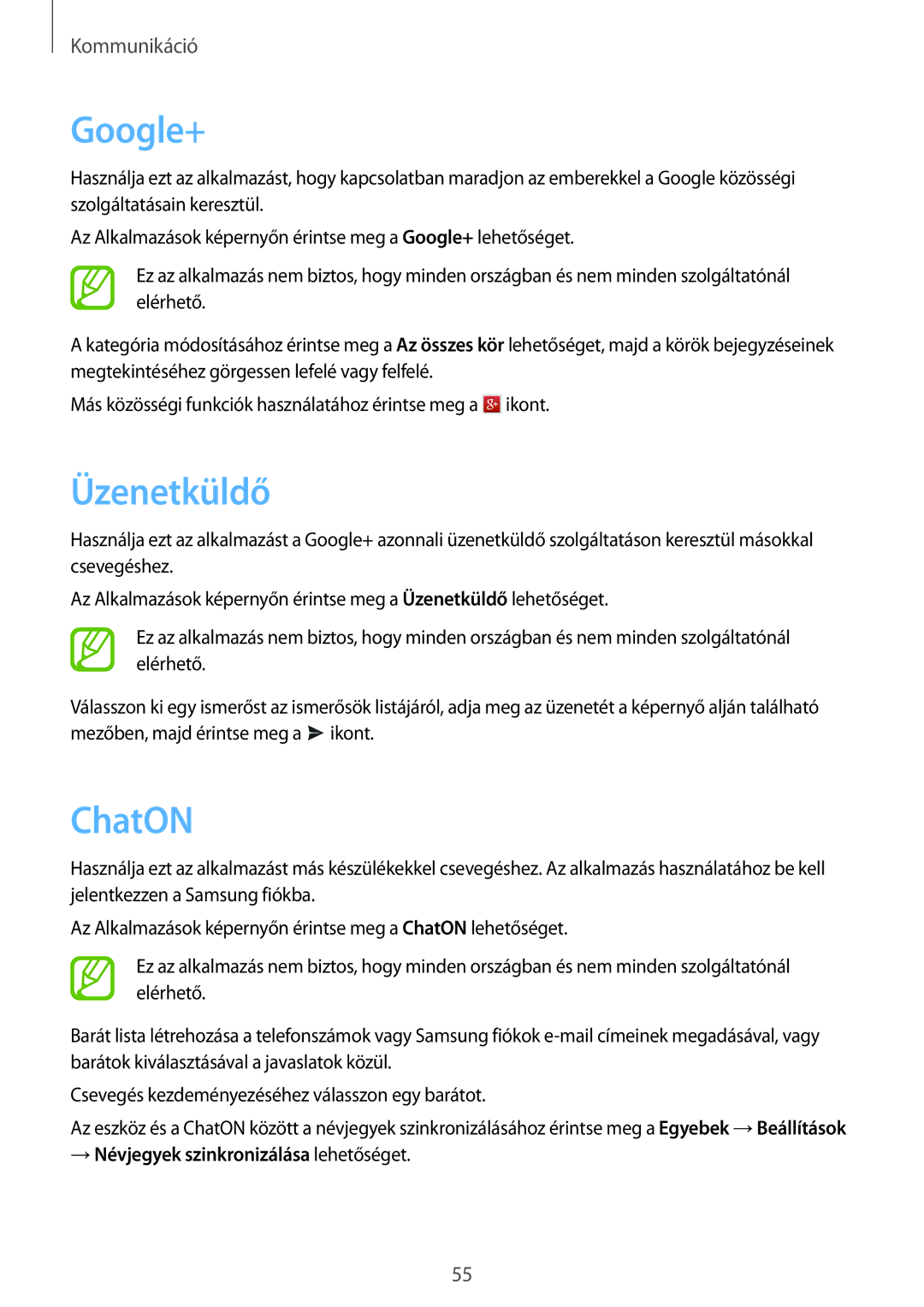 Samsung SM-T3110ZWAVDH, SM-T3110MKAATO manual Google+, Üzenetküldő, ChatON, → Névjegyek szinkronizálása lehetőséget 