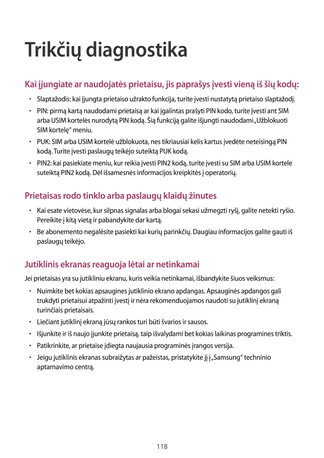 Samsung SM-T3110MKASEB, SM-T3110ZWASEB manual Trikčių diagnostika 