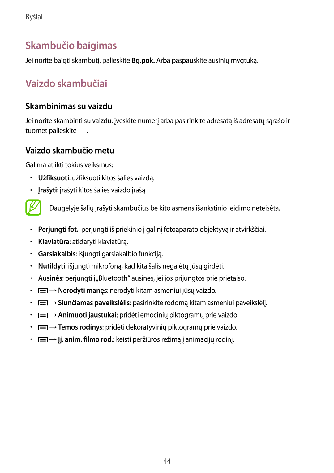 Samsung SM-T3110MKASEB, SM-T3110ZWASEB Skambučio baigimas, Vaizdo skambučiai, Skambinimas su vaizdu, Vaizdo skambučio metu 