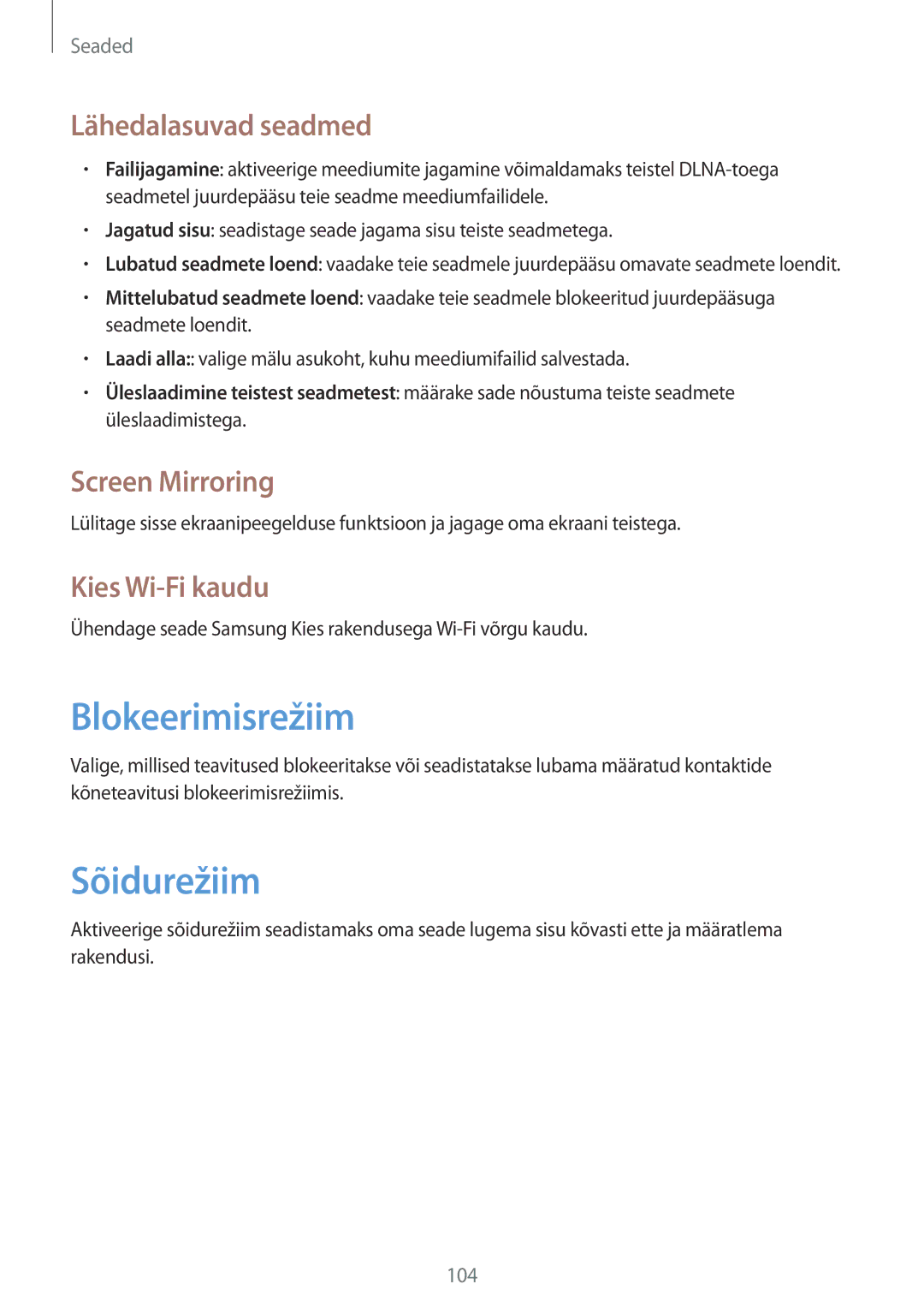 Samsung SM-T3110MKASEB manual Blokeerimisrežiim, Sõidurežiim, Lähedalasuvad seadmed, Screen Mirroring, Kies Wi-Fi kaudu 