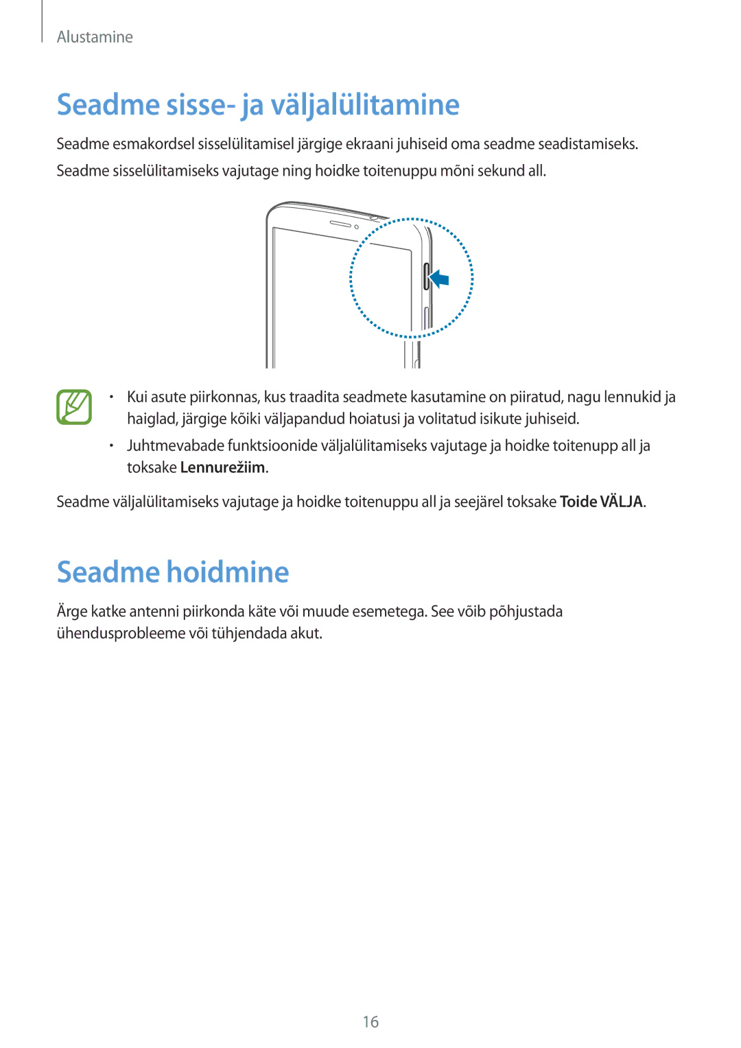 Samsung SM-T3110MKASEB, SM-T3110ZWASEB manual Seadme sisse- ja väljalülitamine, Seadme hoidmine 