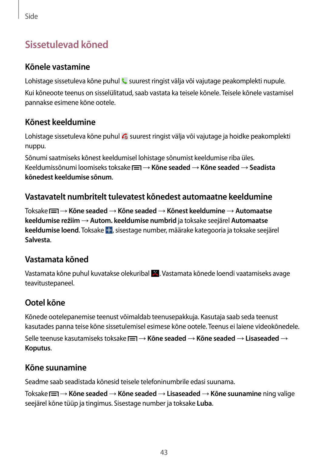 Samsung SM-T3110ZWASEB, SM-T3110MKASEB manual Sissetulevad kõned 