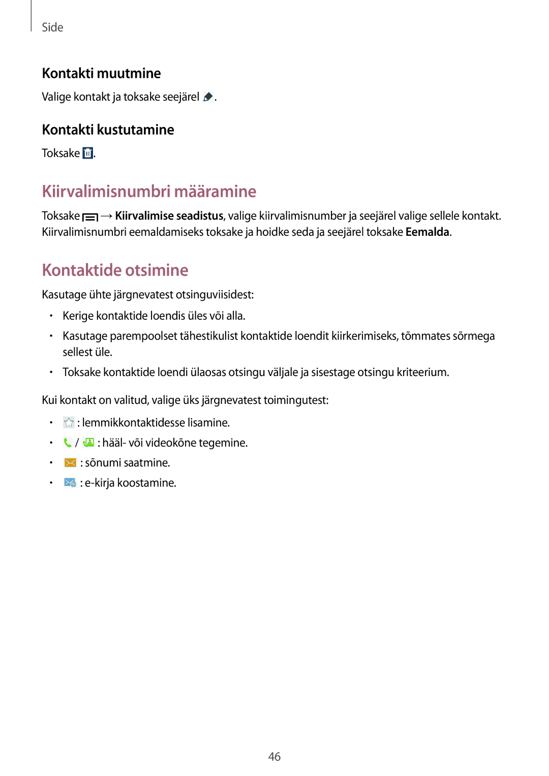 Samsung SM-T3110MKASEB manual Kiirvalimisnumbri määramine, Kontaktide otsimine, Kontakti muutmine, Kontakti kustutamine 