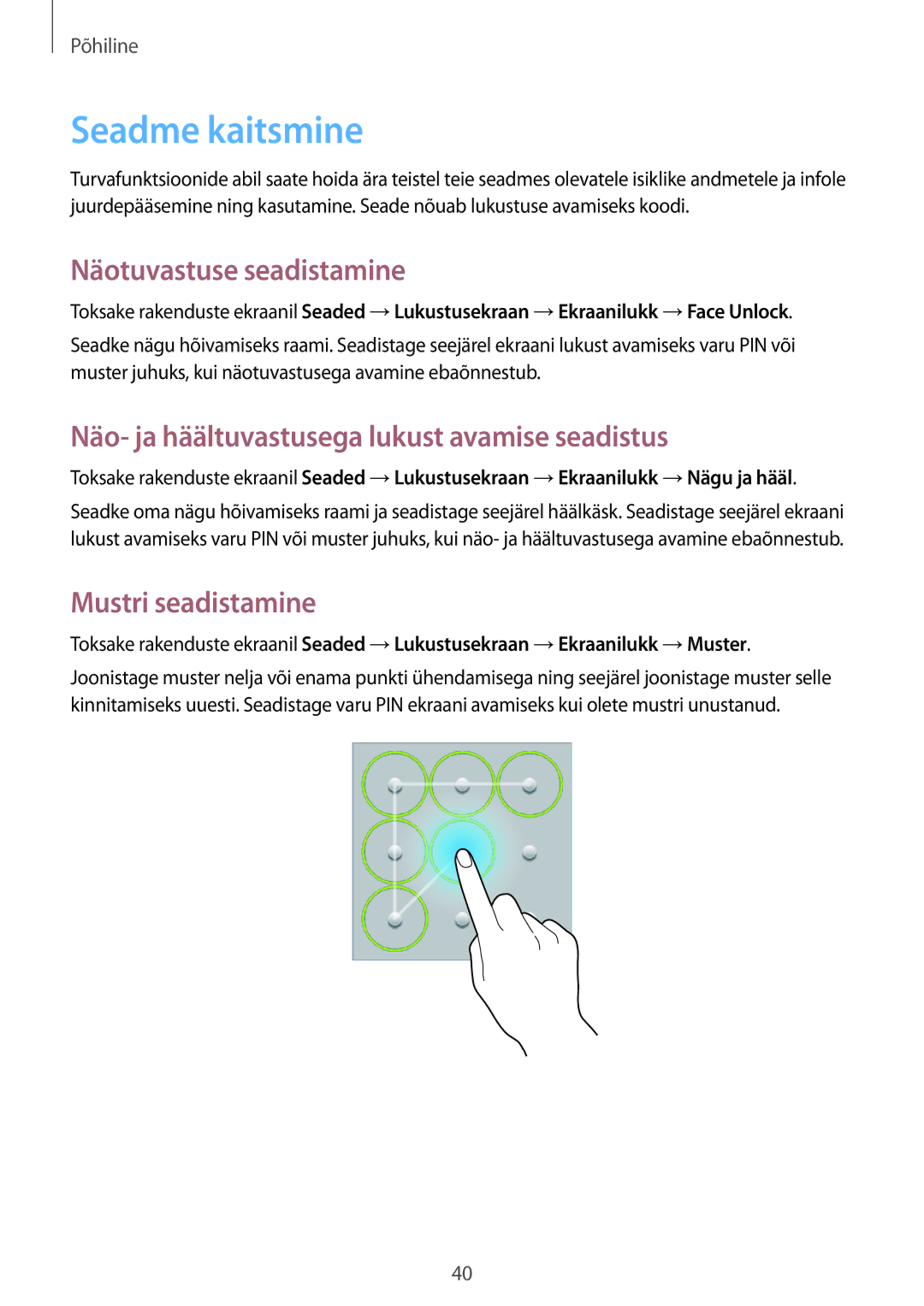 Samsung SM-T3110MKASEB manual Seadme kaitsmine, Näotuvastuse seadistamine, Näo- ja häältuvastusega lukust avamise seadistus 