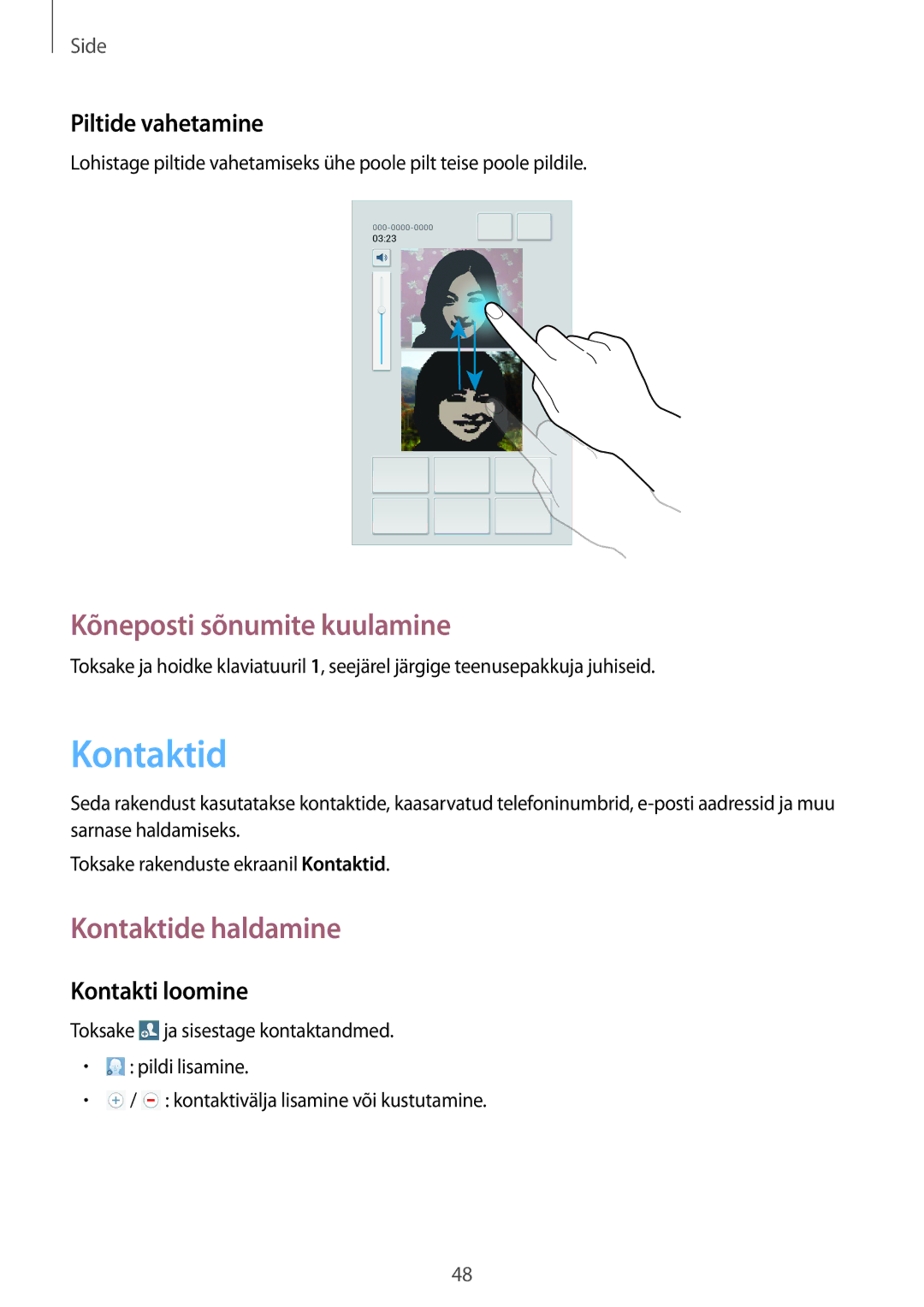 Samsung SM-T3110MKASEB manual Kõneposti sõnumite kuulamine, Kontaktide haldamine, Piltide vahetamine, Kontakti loomine 