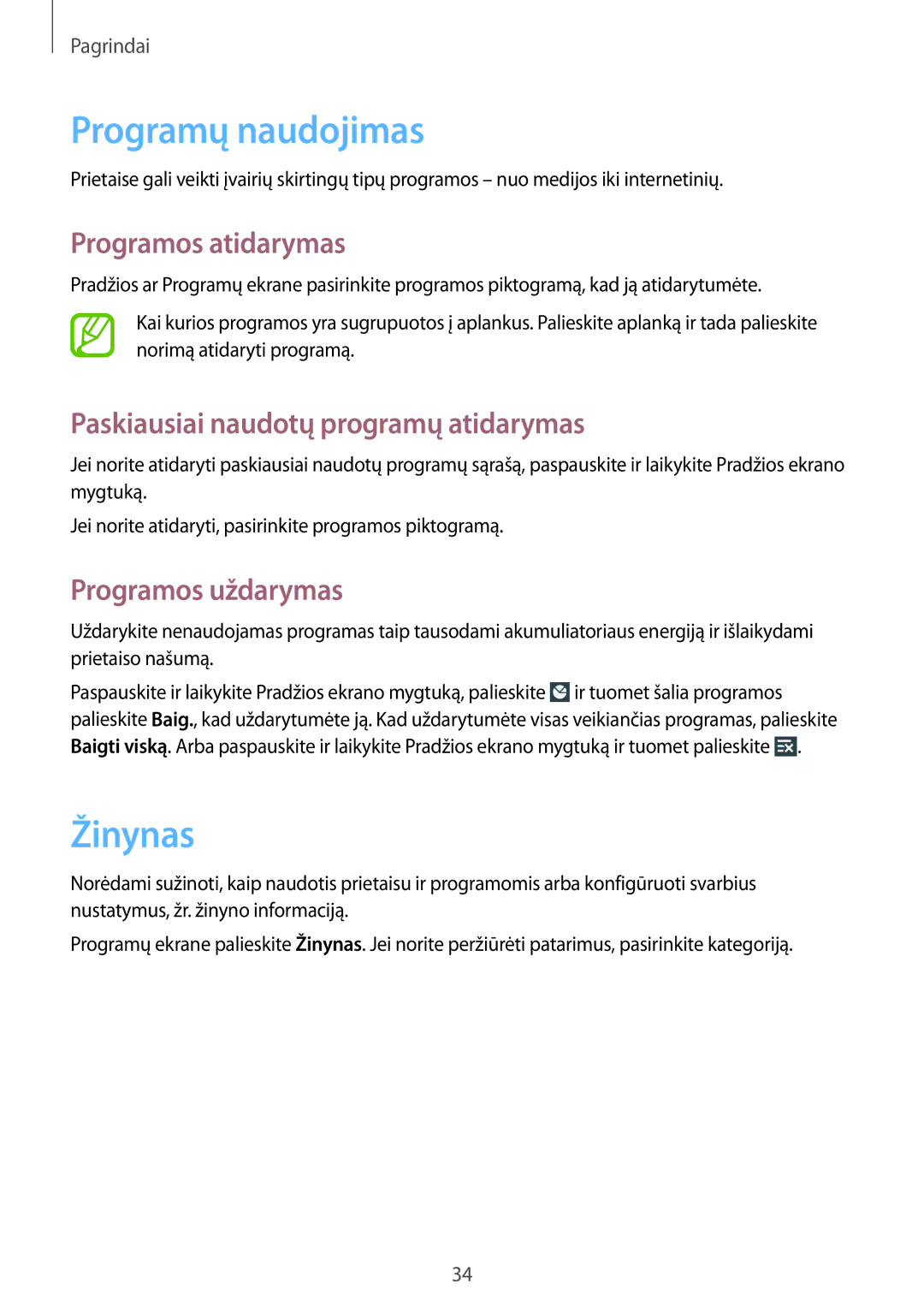 Samsung SM-T3110MKASEB manual Programų naudojimas, Žinynas, Programos atidarymas, Paskiausiai naudotų programų atidarymas 