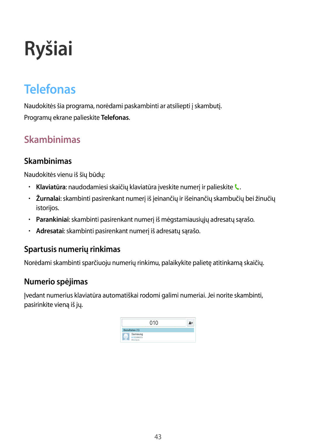 Samsung SM-T3110ZWASEB, SM-T3110MKASEB manual Telefonas, Skambinimas, Spartusis numerių rinkimas, Numerio spėjimas 