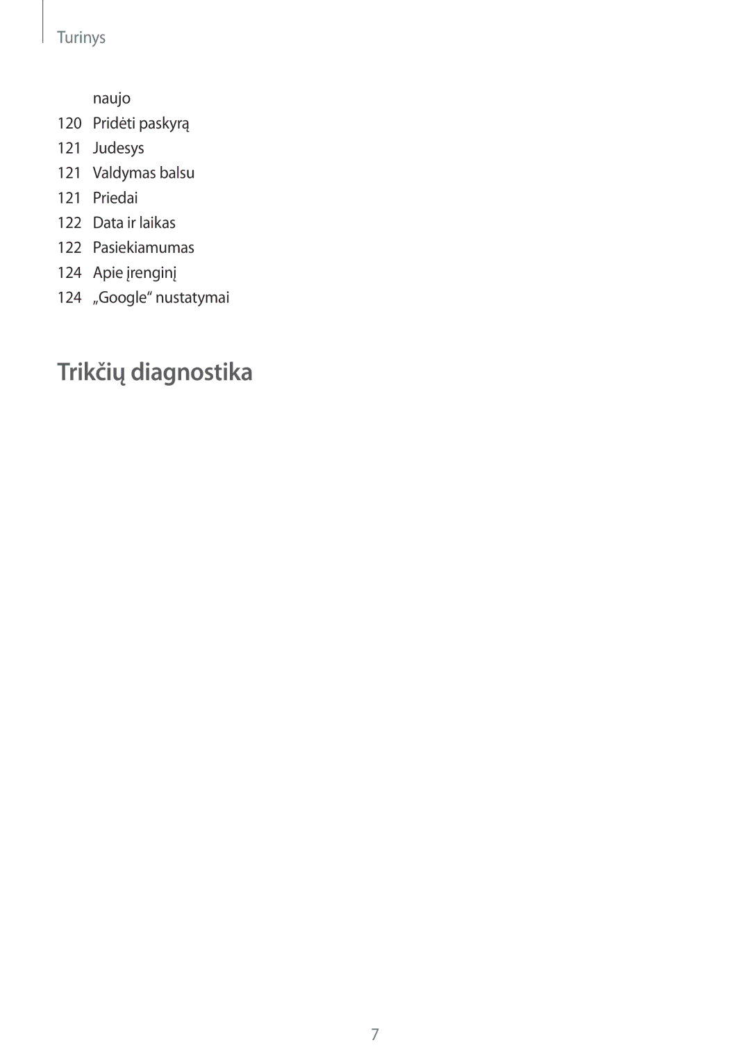 Samsung SM-T3110ZWASEB, SM-T3110MKASEB manual Trikčių diagnostika 