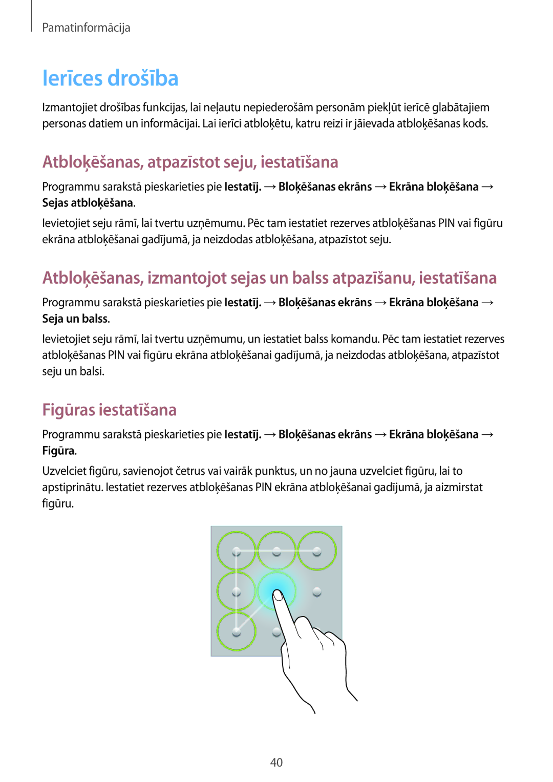 Samsung SM-T3110MKASEB, SM-T3110ZWASEB Ierīces drošība, Atbloķēšanas, atpazīstot seju, iestatīšana, Figūras iestatīšana 