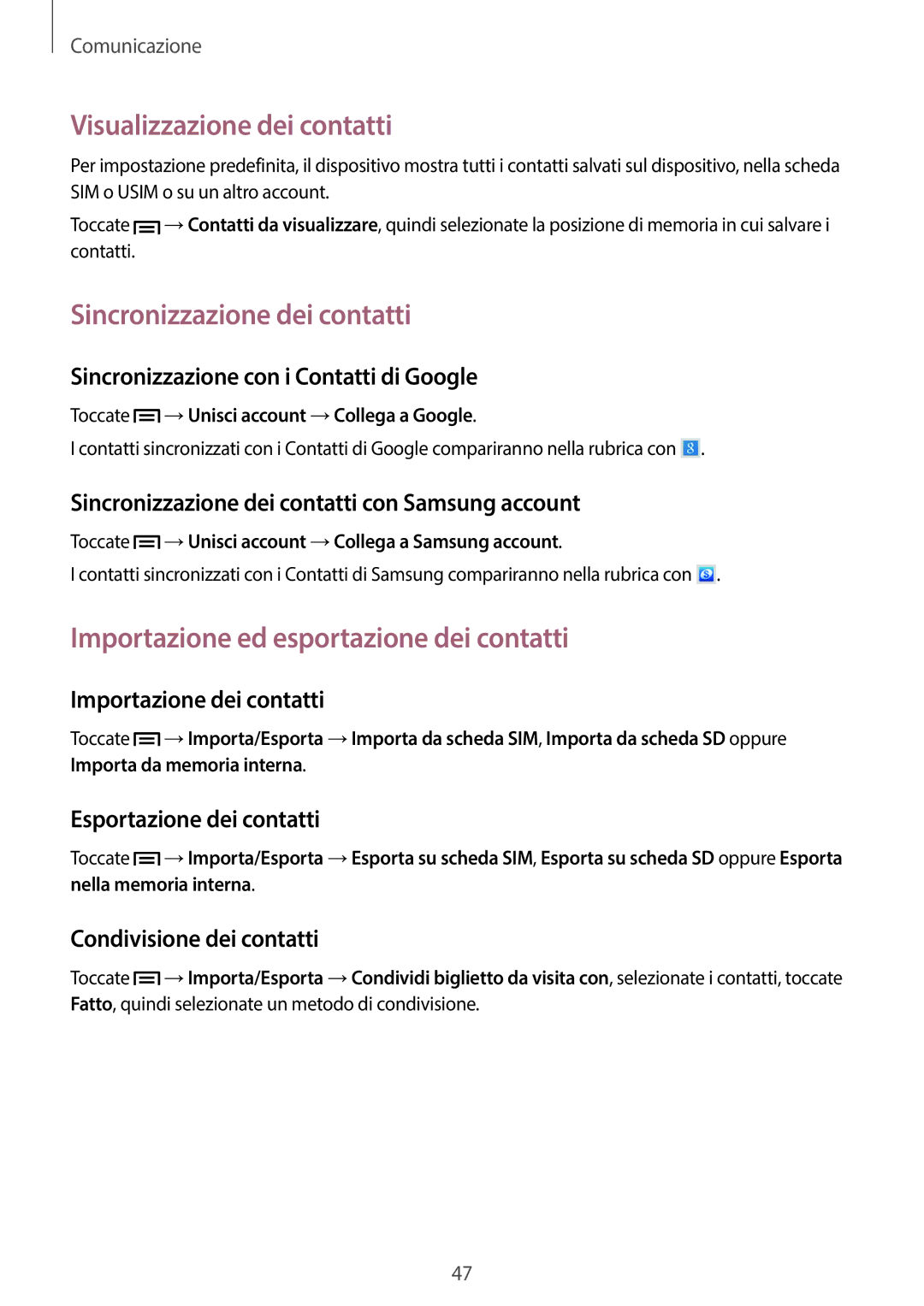 Samsung SM-T3110ZWAHUI, SM-T3110ZWAITV, SM-T3110MKADBT manual Visualizzazione dei contatti, Sincronizzazione dei contatti 