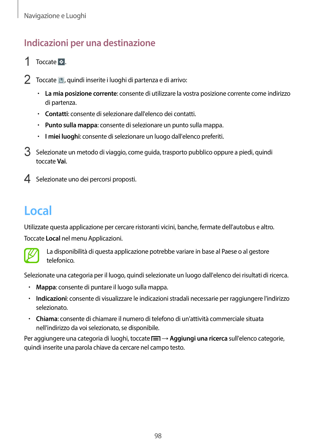 Samsung SM-T3110ZWAEUR, SM-T3110ZWAITV, SM-T3110MKADBT, SM-T3110ZWATIM manual Local, Indicazioni per una destinazione 
