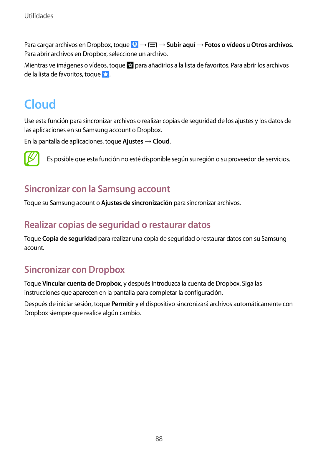 Samsung SM-T3110ZWAITV manual Cloud, Sincronizar con la Samsung account, Realizar copias de seguridad o restaurar datos 